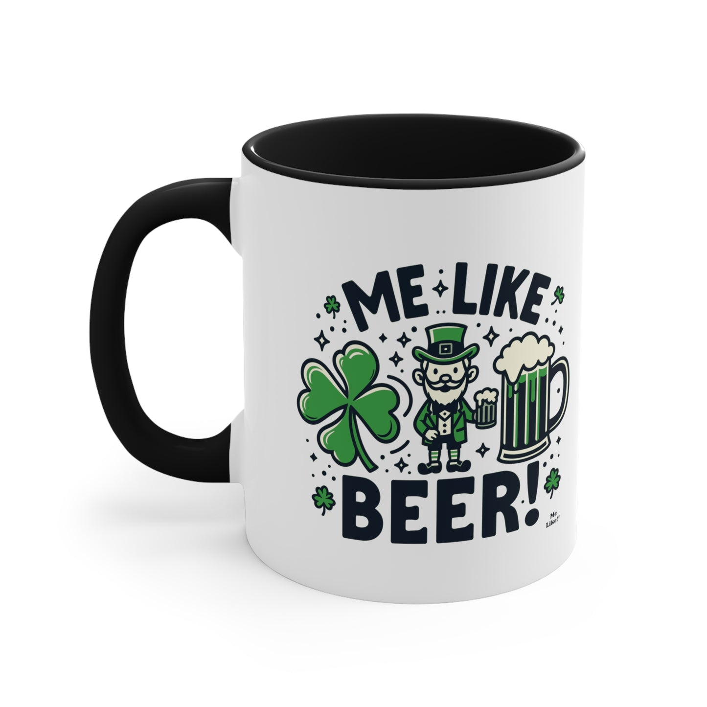 Me Like Beer! - Accent Coffee Mug, 11oz - (St. Patrick's Day #2)