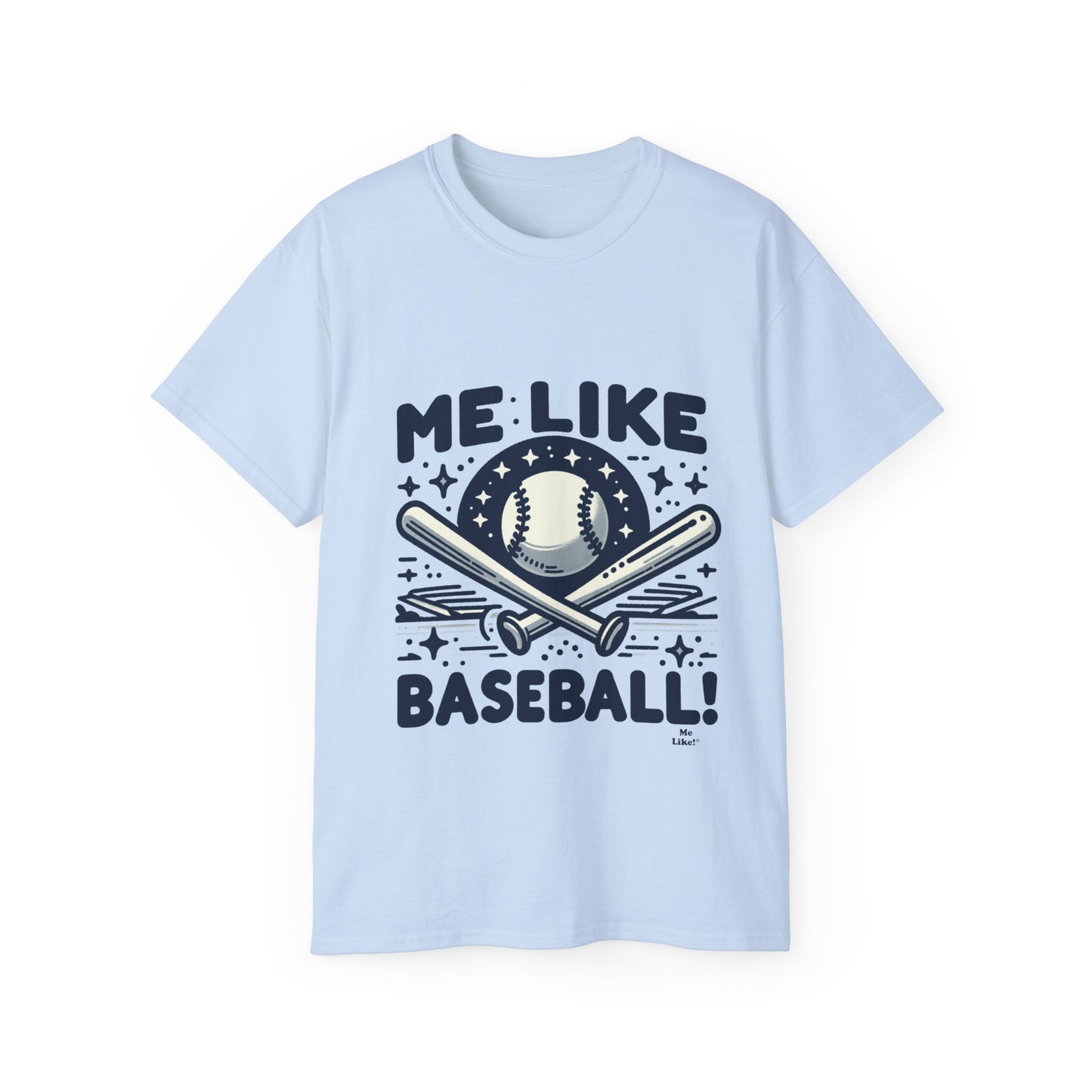 Me Like Baseball! - Unisex Ultra Cotton Tee - (Baseball #2)