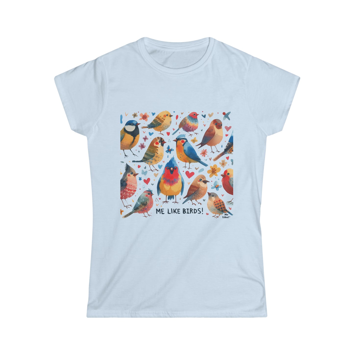 Me Like Birds! - Women's Softstyle Tee -  (Birds #1)