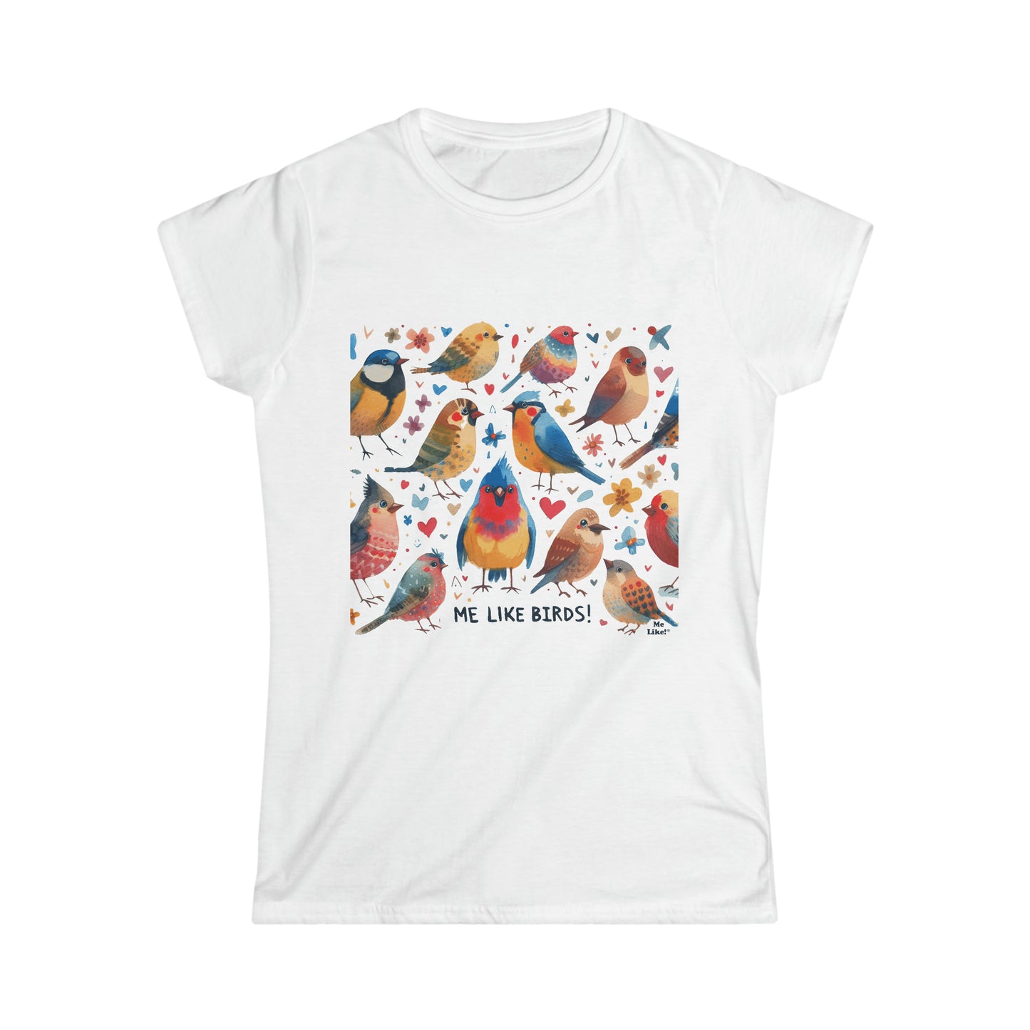 Me Like Birds! - Women's Softstyle Tee -  (Birds #1)