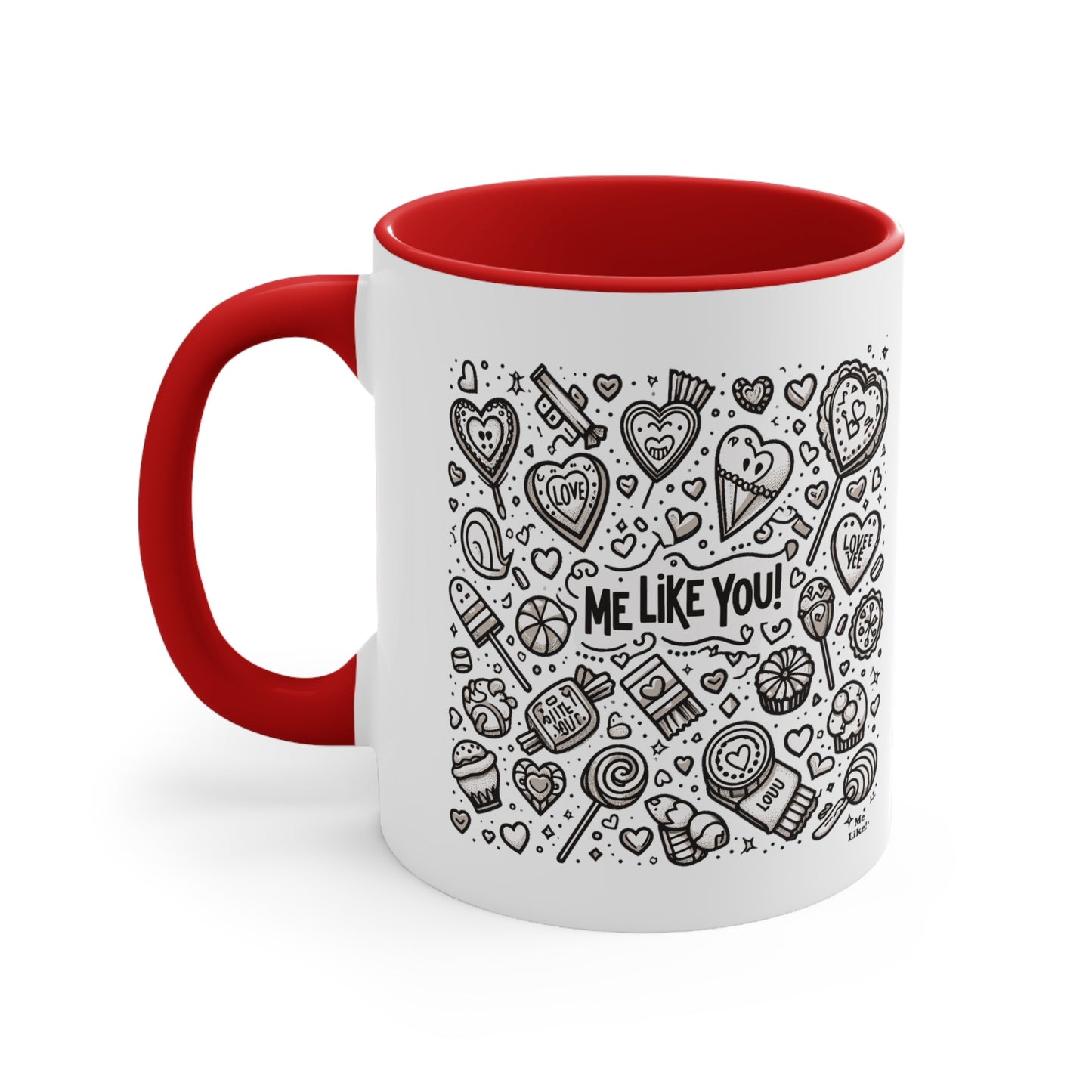 Me Like You! - Accent Coffee Mug, 11oz - (Like You #3)