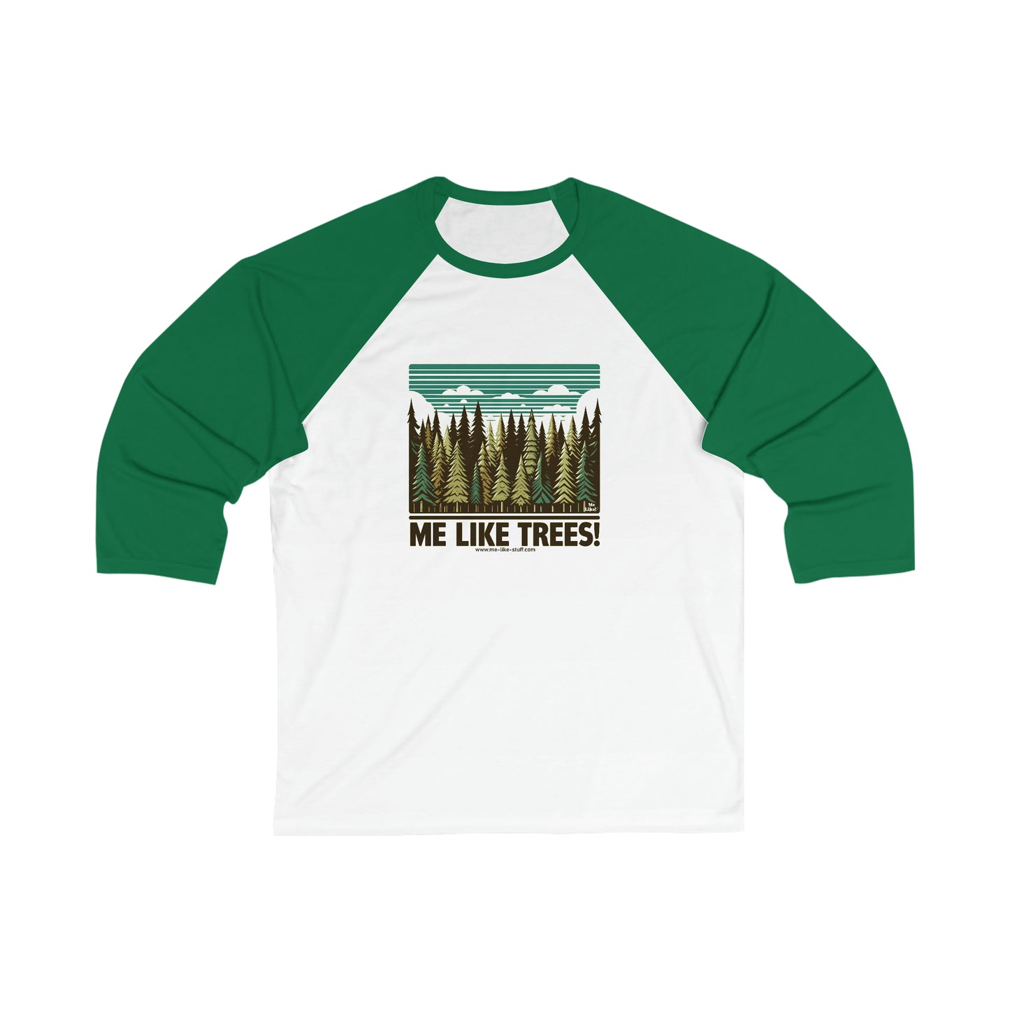 Unisex 3\4 Sleeve Baseball Tee - Me Like Trees! (#5)