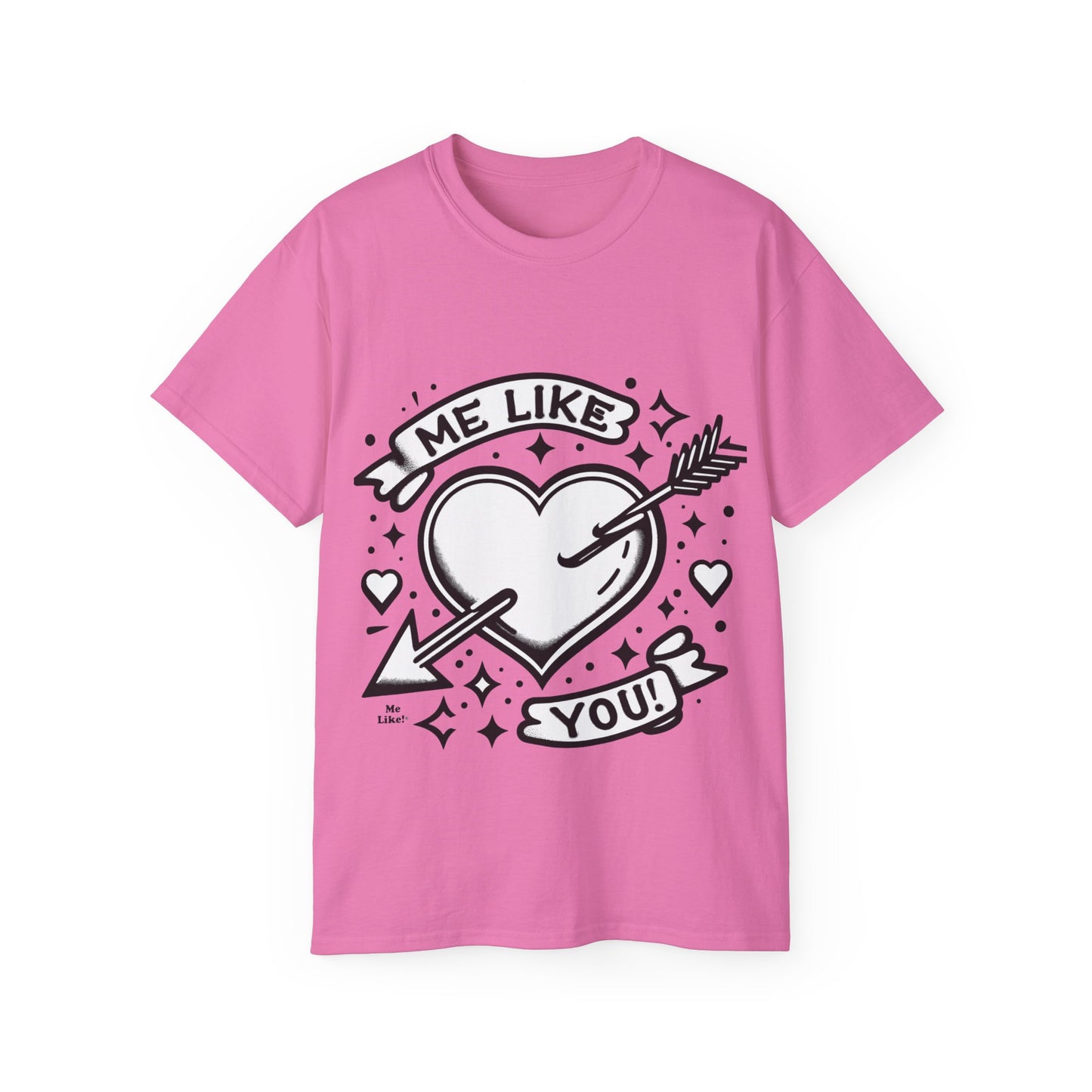 Me Like You! - Unisex Ultra Cotton Tee - (Like You #1)