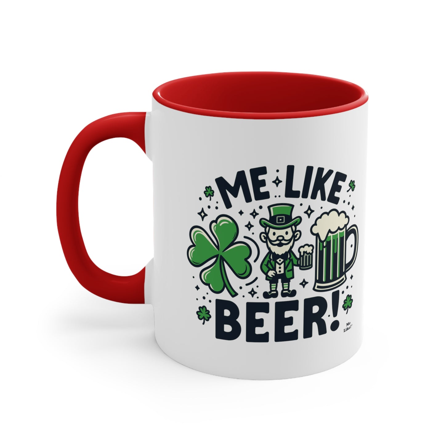 Me Like Beer! - Accent Coffee Mug, 11oz - (St. Patrick's Day #2)