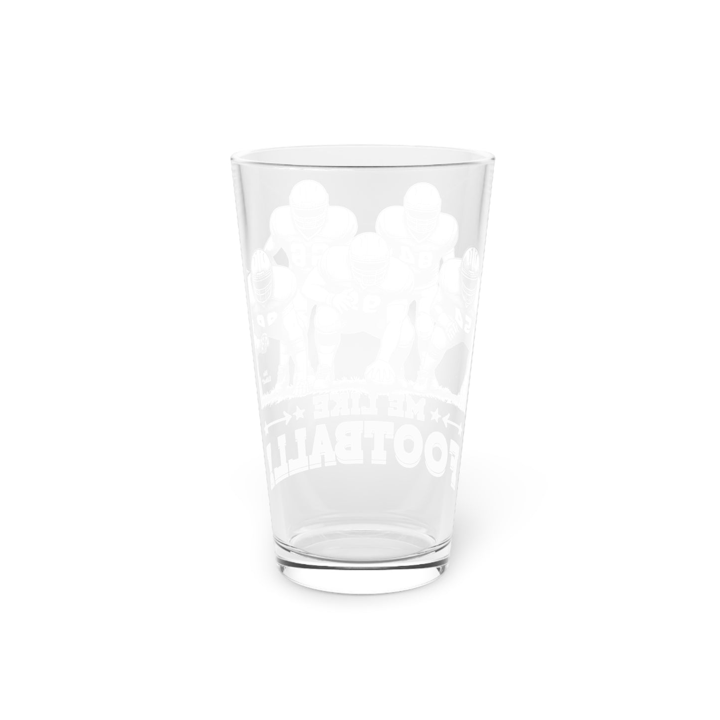 Me Like Football! - Pint Glass, 16oz - (Football #2)