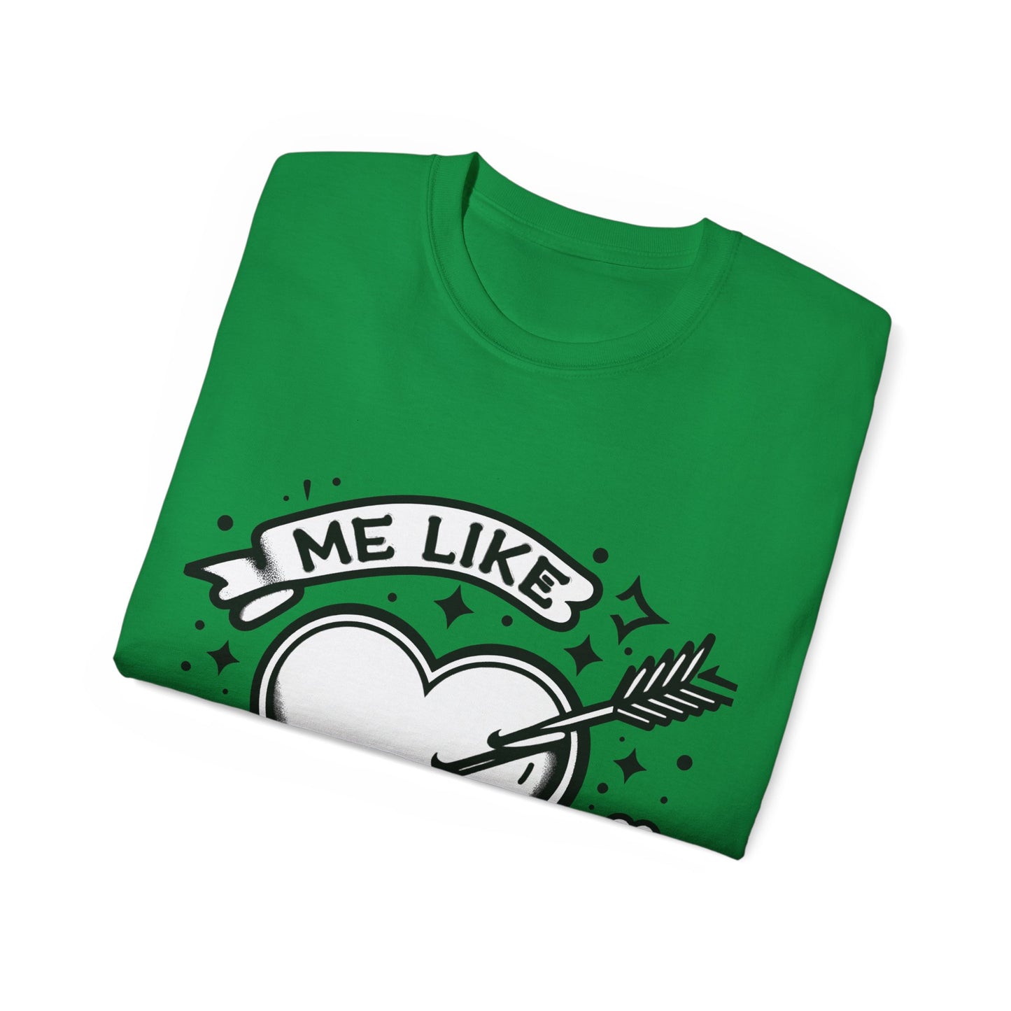 Me Like You! - Unisex Ultra Cotton Tee - (Like You #1)