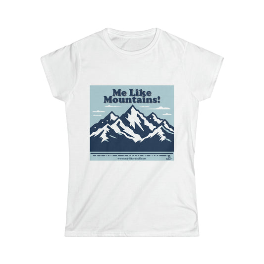 Women's Softstyle Tee - Me Like Mountains! (#2)