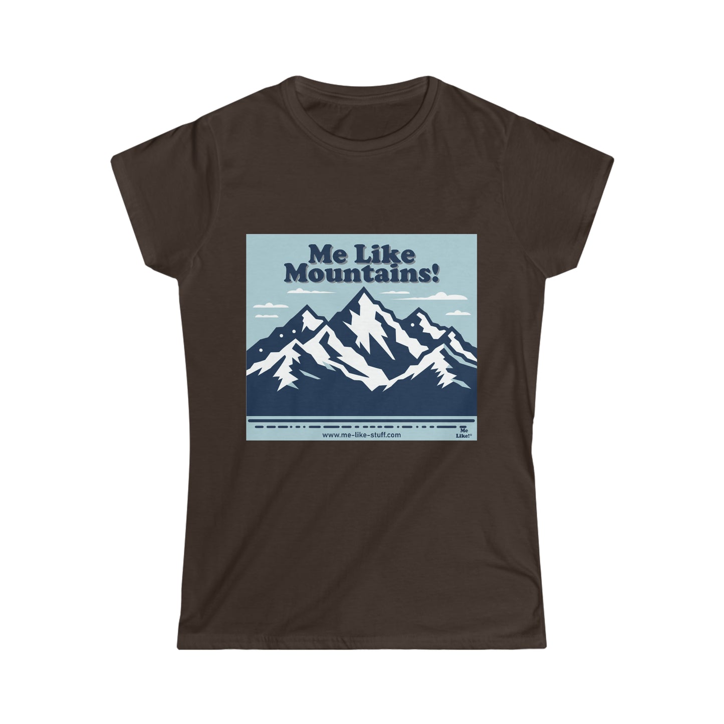 Women's Softstyle Tee - Me Like Mountains! (#2)