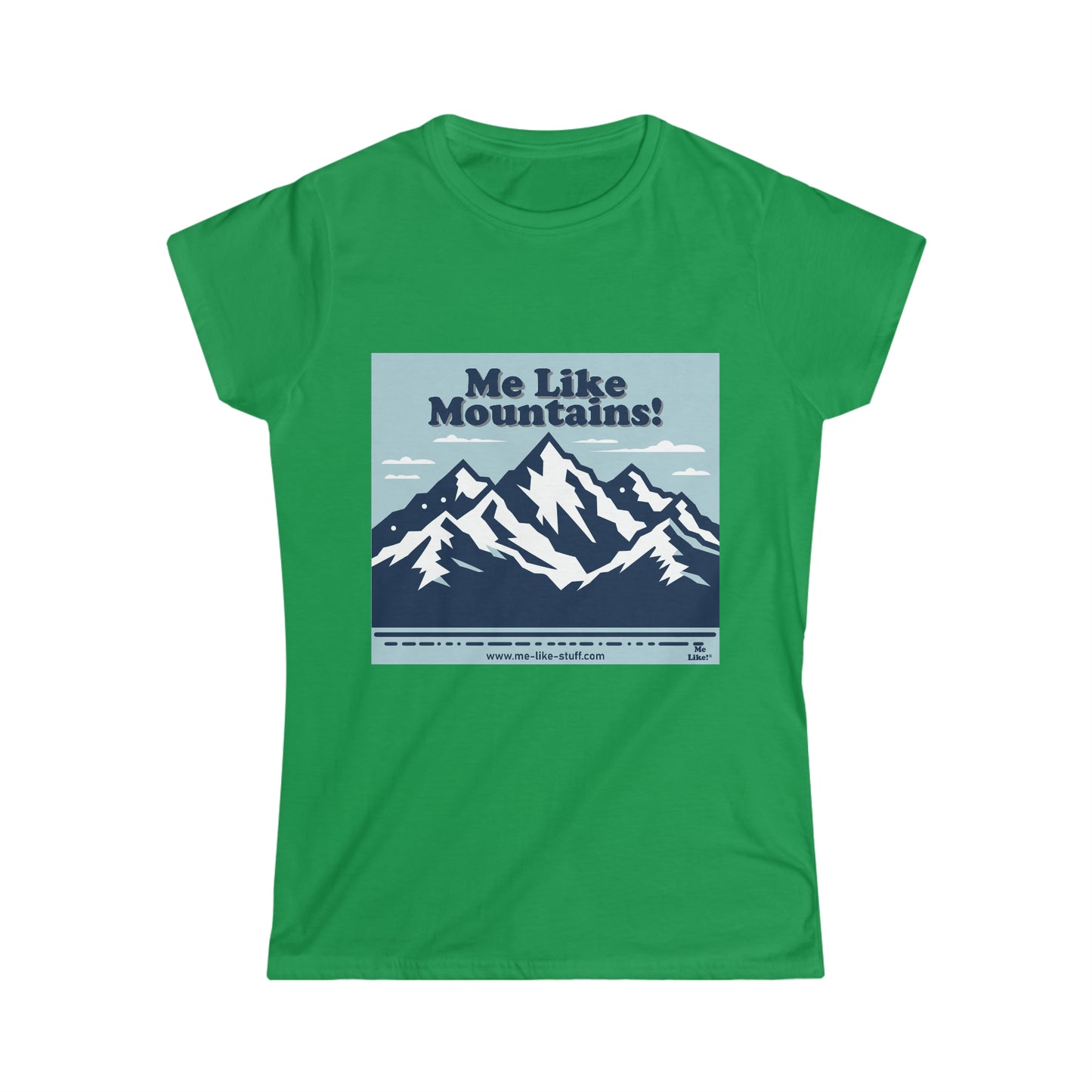 Women's Softstyle Tee - Me Like Mountains! (#2)