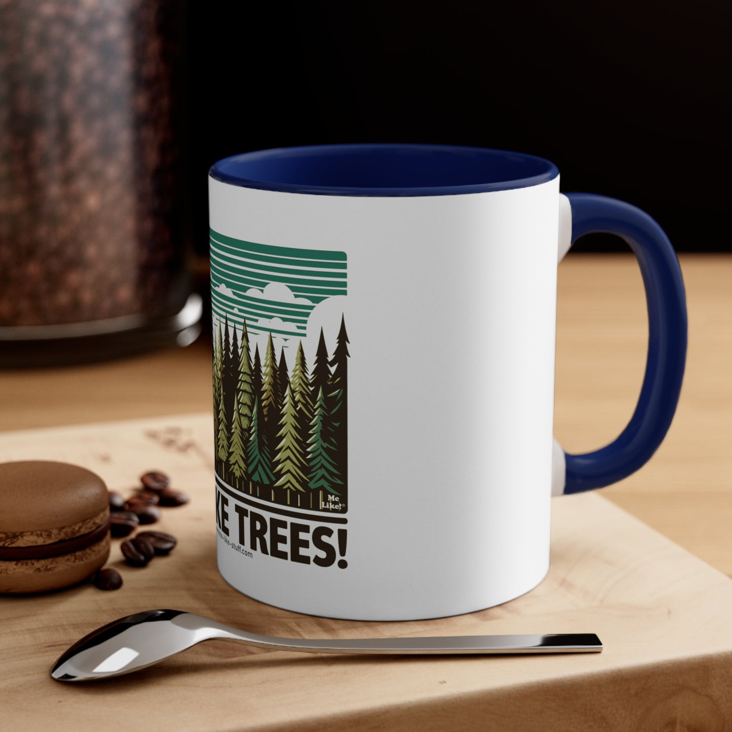 Accent Coffee Mug, 11oz - Me Like Trees! (#5)