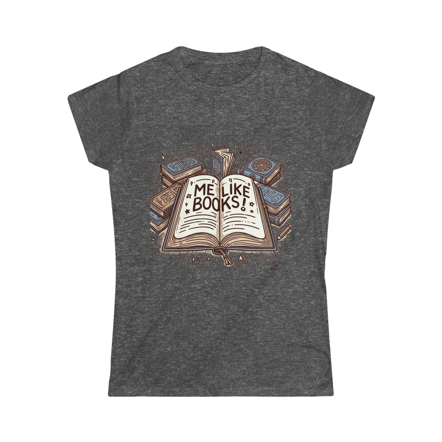 Me Like Books! - Women's Softstyle Tee -  (Books #1)