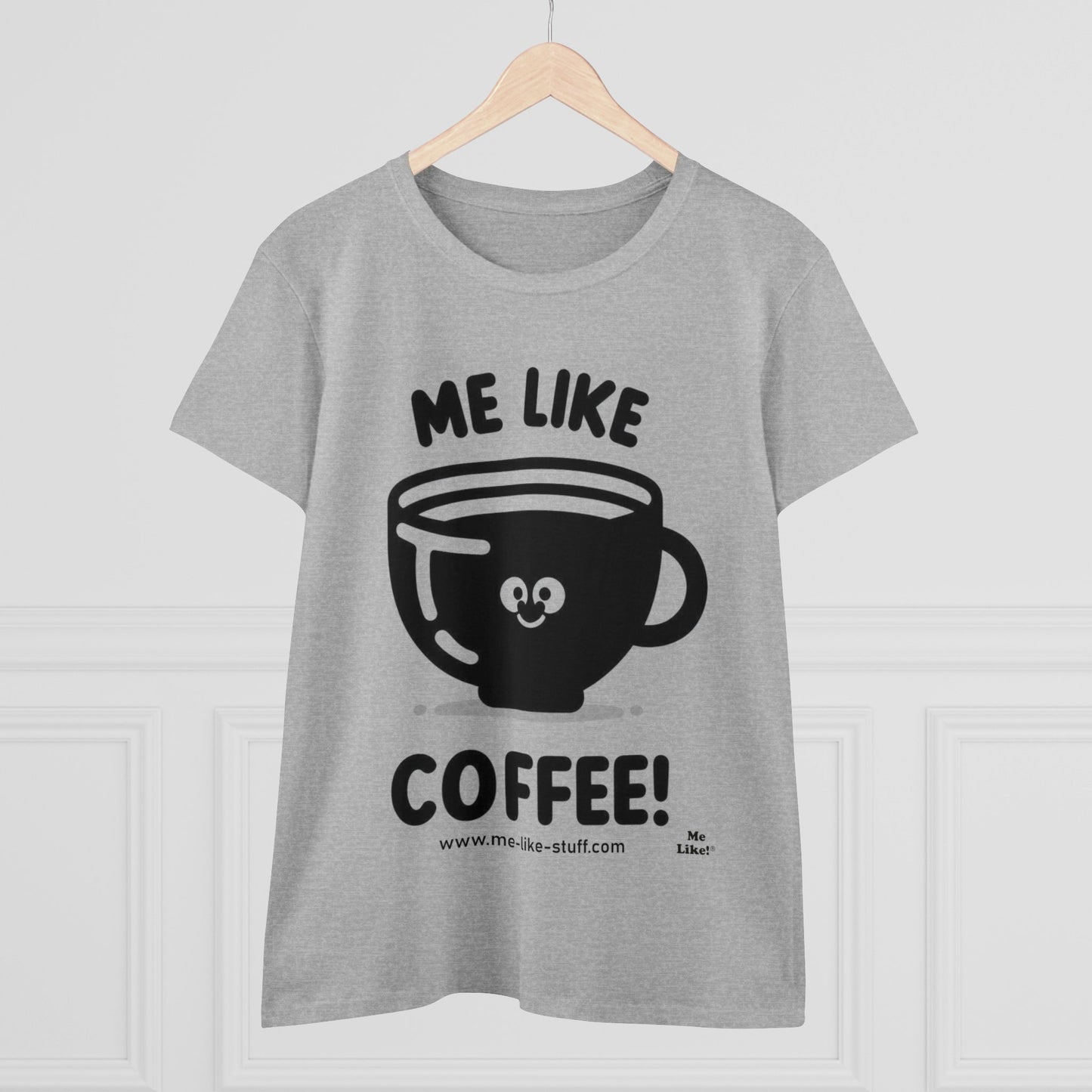 Women's Heavy Cotton Tee - Me Like Coffee! (#1)