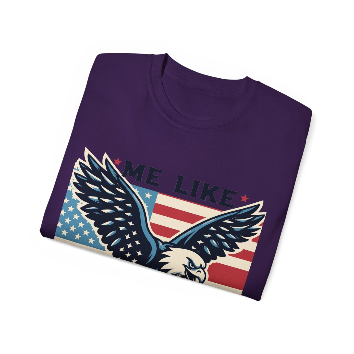 Me Like Freedom - Unisex Ultra Cotton Tee - (Freedom #2)