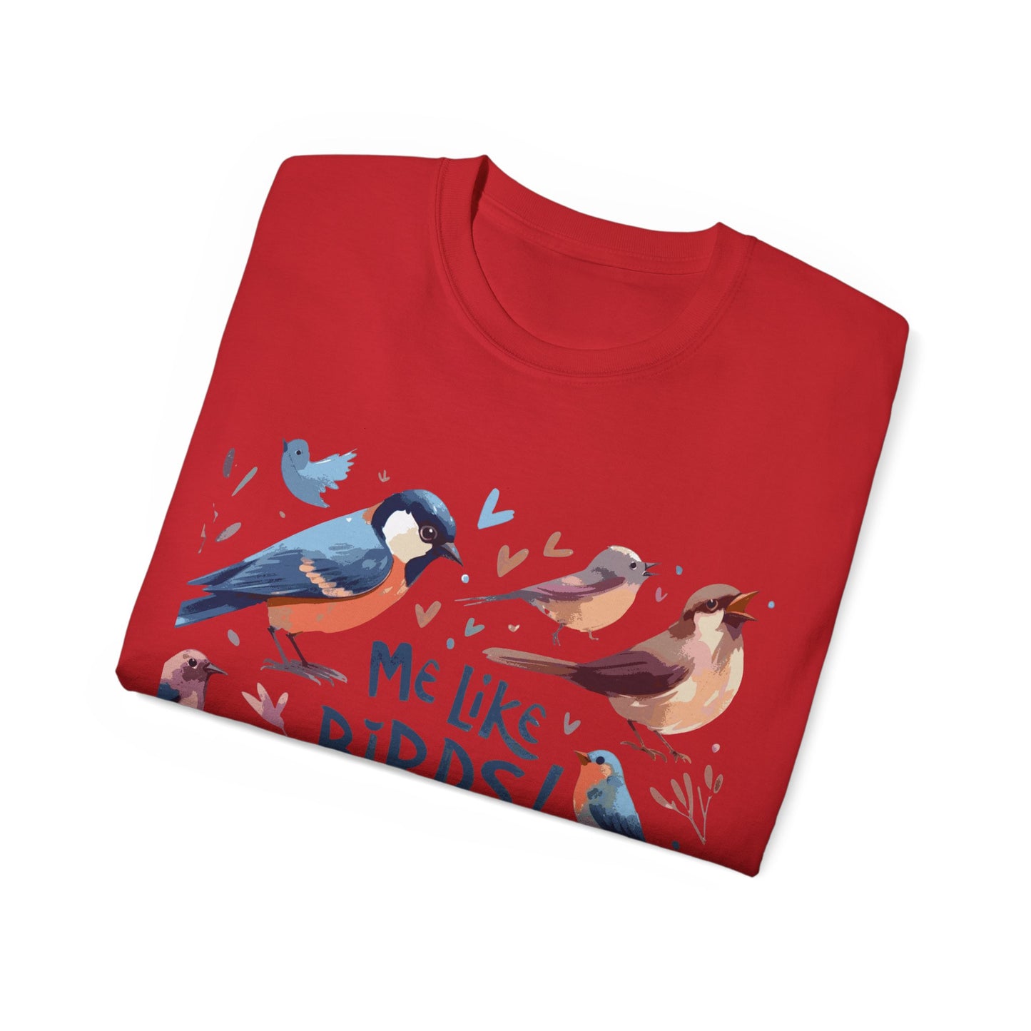 Me Like Birds! - Unisex Ultra Cotton Tee - (Birds #2)