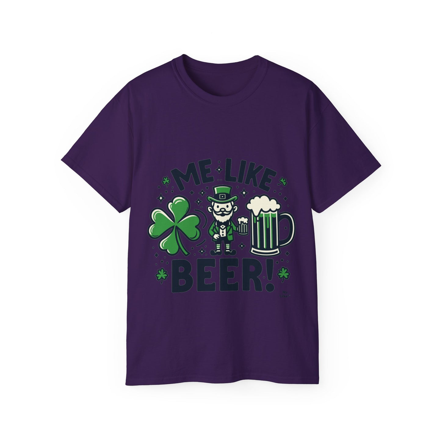 Me Like Beer! - Unisex Ultra Cotton Tee - (St. Patrick's Day #2)