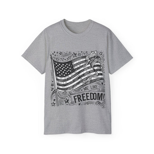 Me Like Freedom - Unisex Ultra Cotton Tee - (Freedom #1)