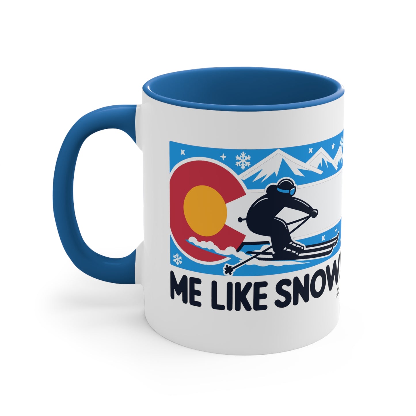 Me Like Snow! - Accent Coffee Mug, 11oz - (Ski Colorado #1)