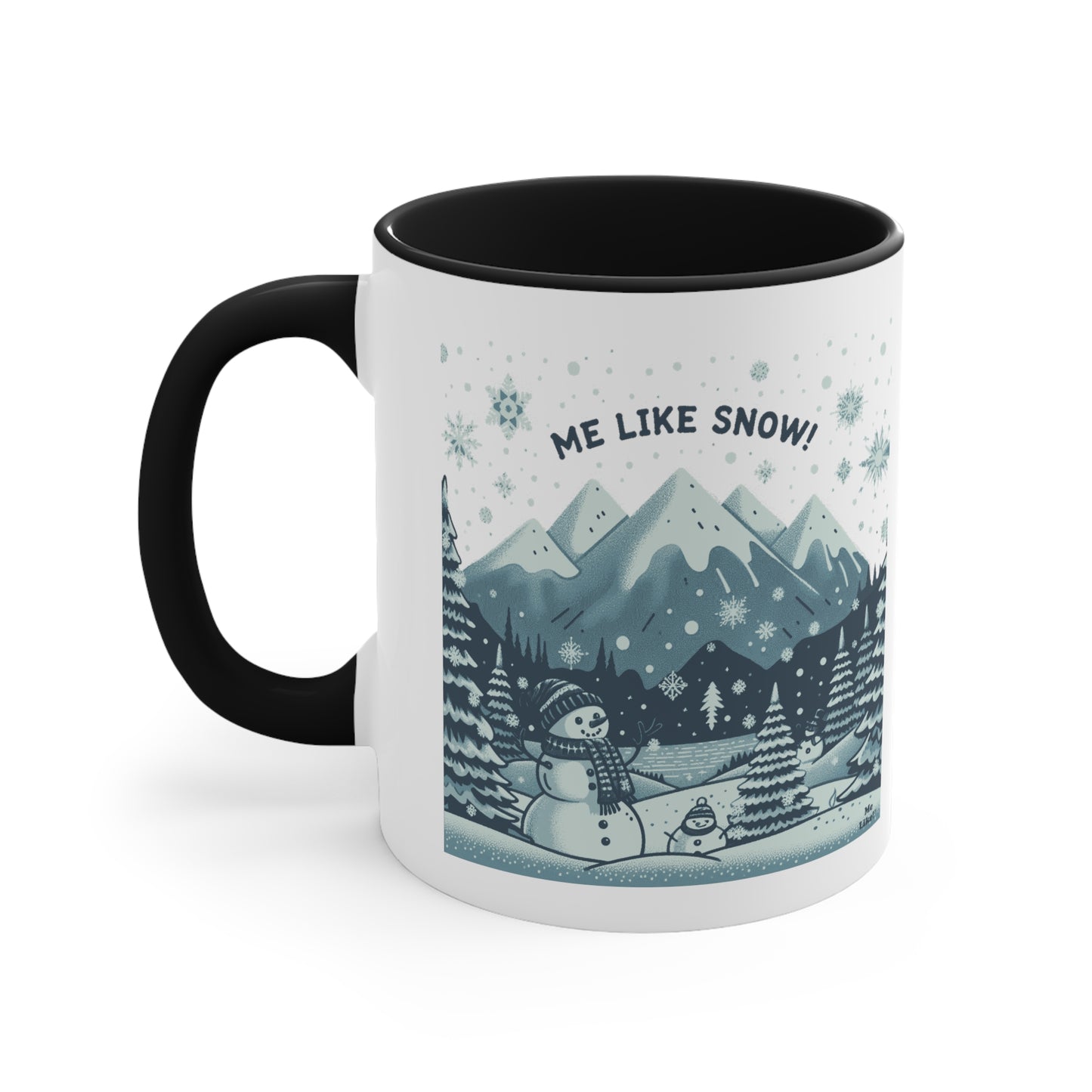 Me Like Snow! - Accent Coffee Mug, 11oz - (Snowman #1)