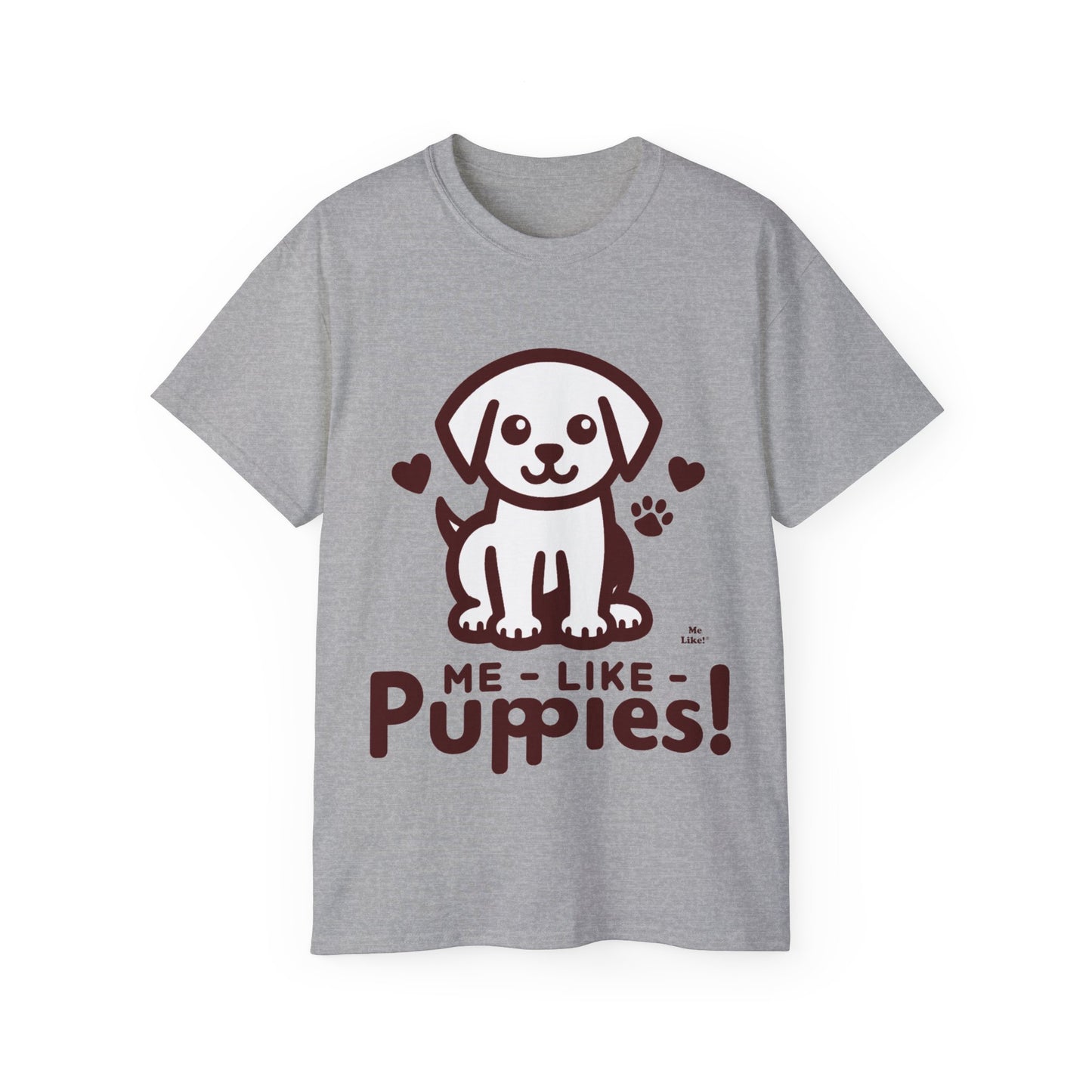 Me Like Puppies! - Unisex Ultra Cotton Tee - (#1)