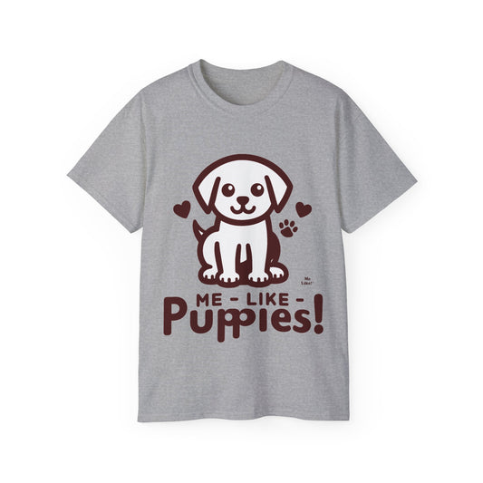 Me Like Puppies! - Unisex Ultra Cotton Tee - (#1)