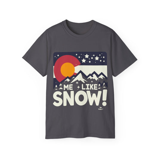 Me Like Snow! - Unisex Ultra Cotton Tee - (Snow Colorado #1)