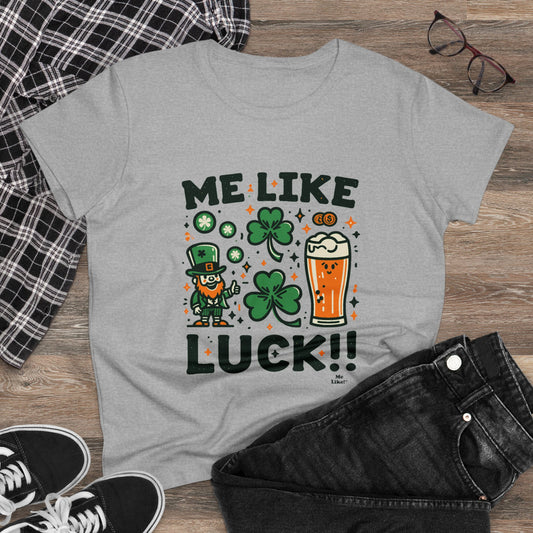 Me Like Luck! - Women's Heavy Cotton Tee - (St. Patrick's Day #3)