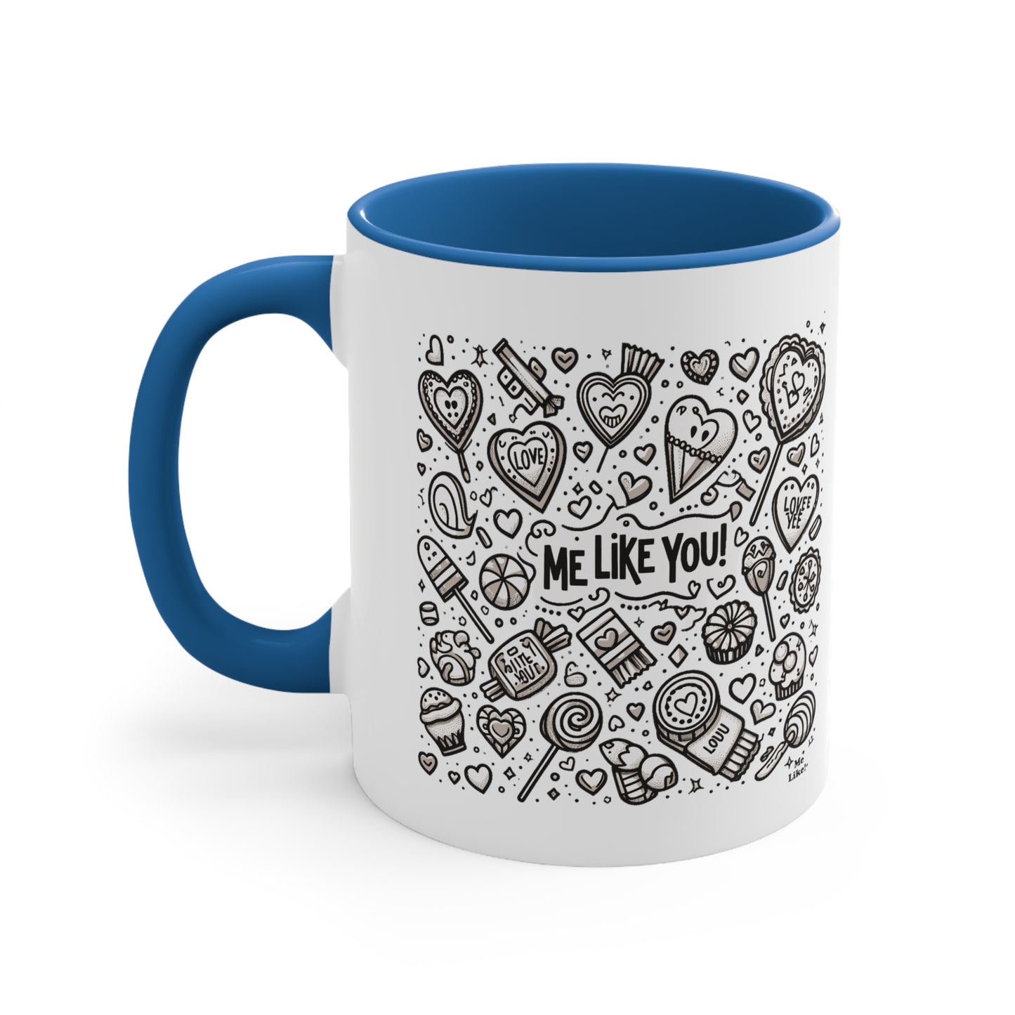 Me Like You! - Accent Coffee Mug, 11oz - (Like You #3)