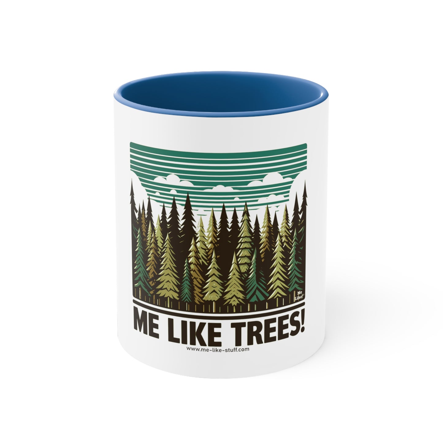 Accent Coffee Mug, 11oz - Me Like Trees! (#5)