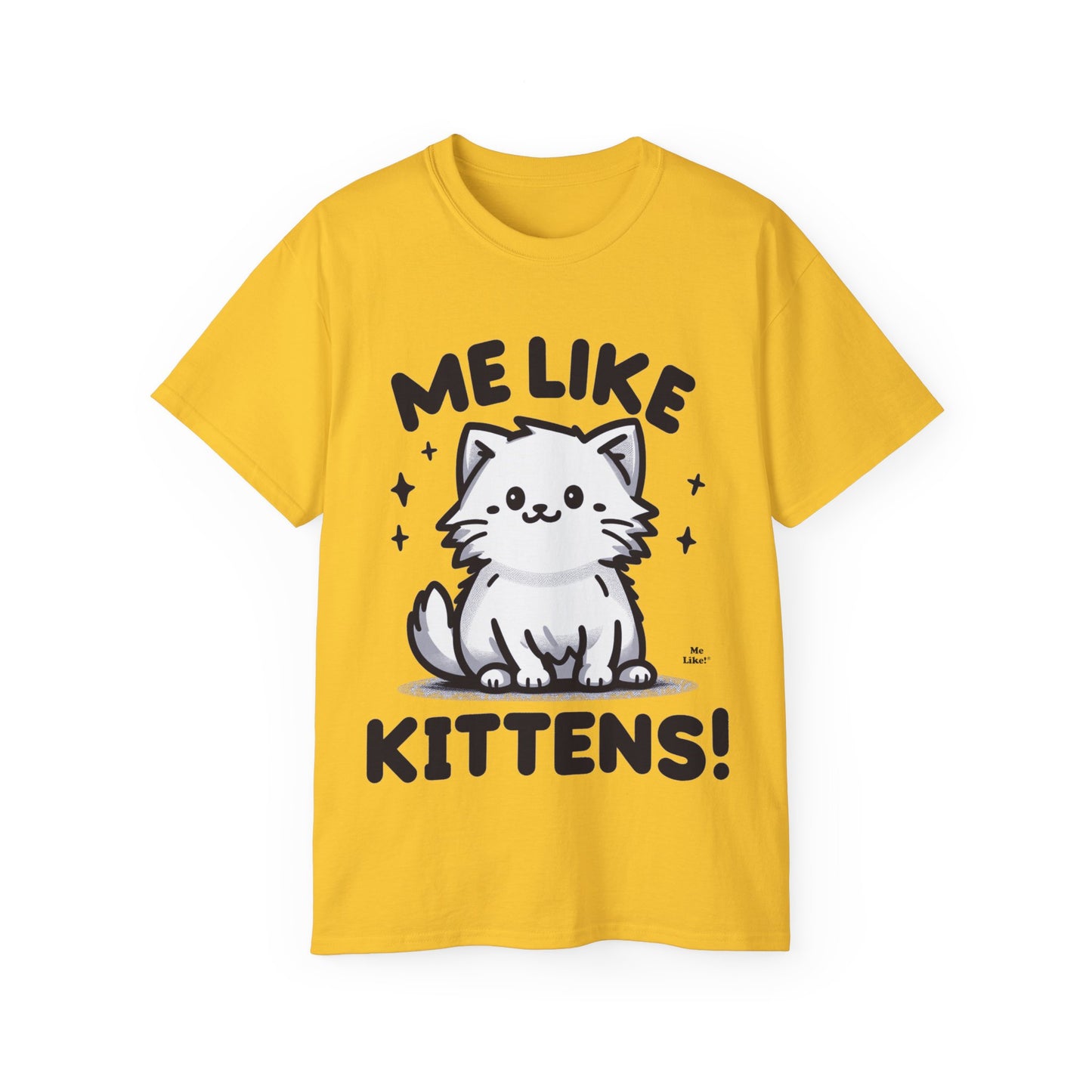 Me Like Kittens! - Unisex Ultra Cotton Tee - (#1)