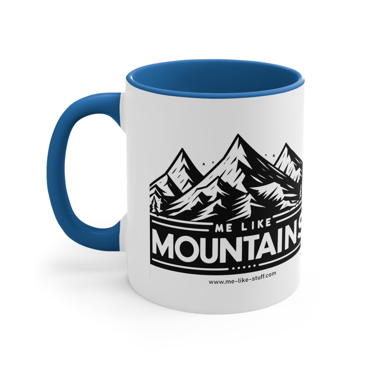 Accent Coffee Mug, 11oz - Me Like Mountains! (#1)