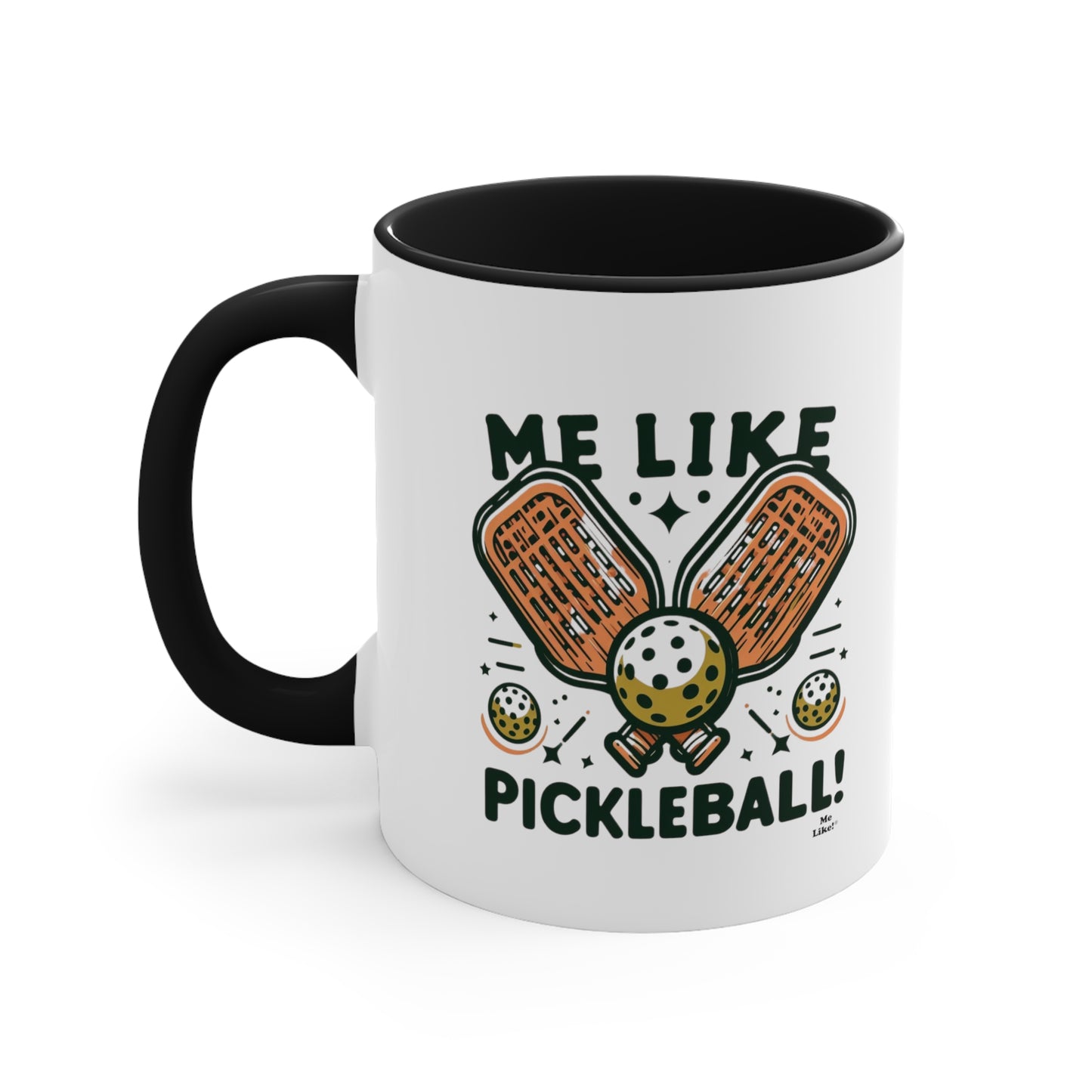 Me Like Pickleball! - Accent Coffee Mug, 11oz - (Pickleball #1)