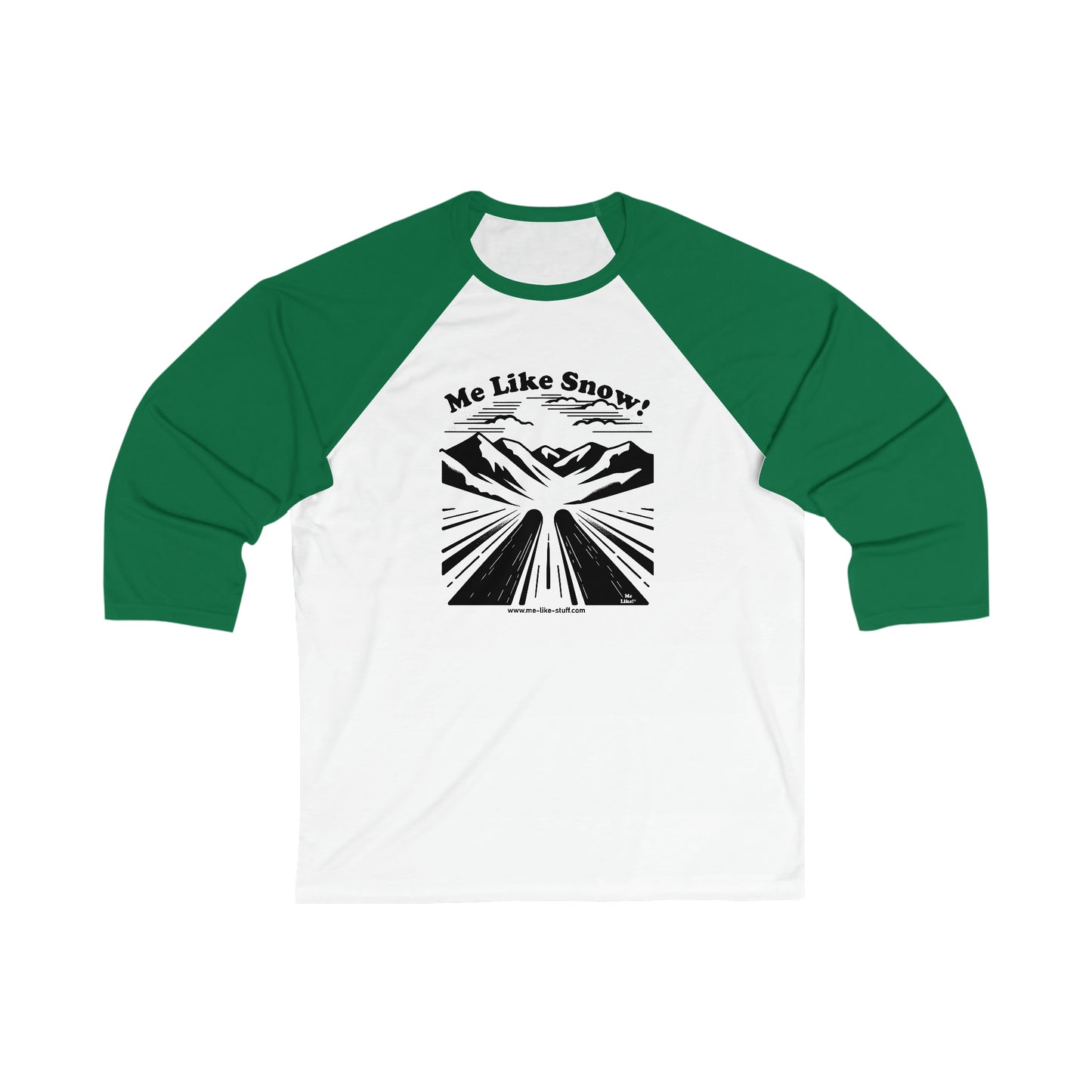 Unisex 3\4 Sleeve Baseball Tee - Me Like Snow! (Ski #1)