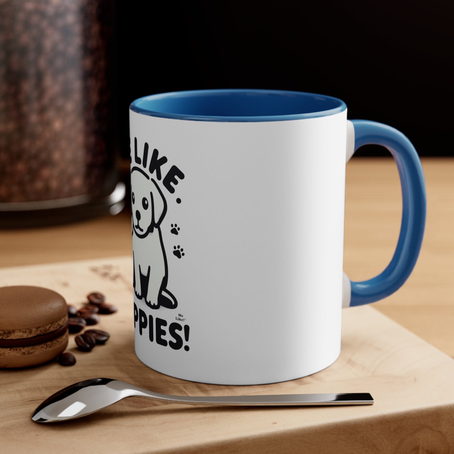 Me Like Puppies! - Accent Coffee Mug, 11oz -  (#3)
