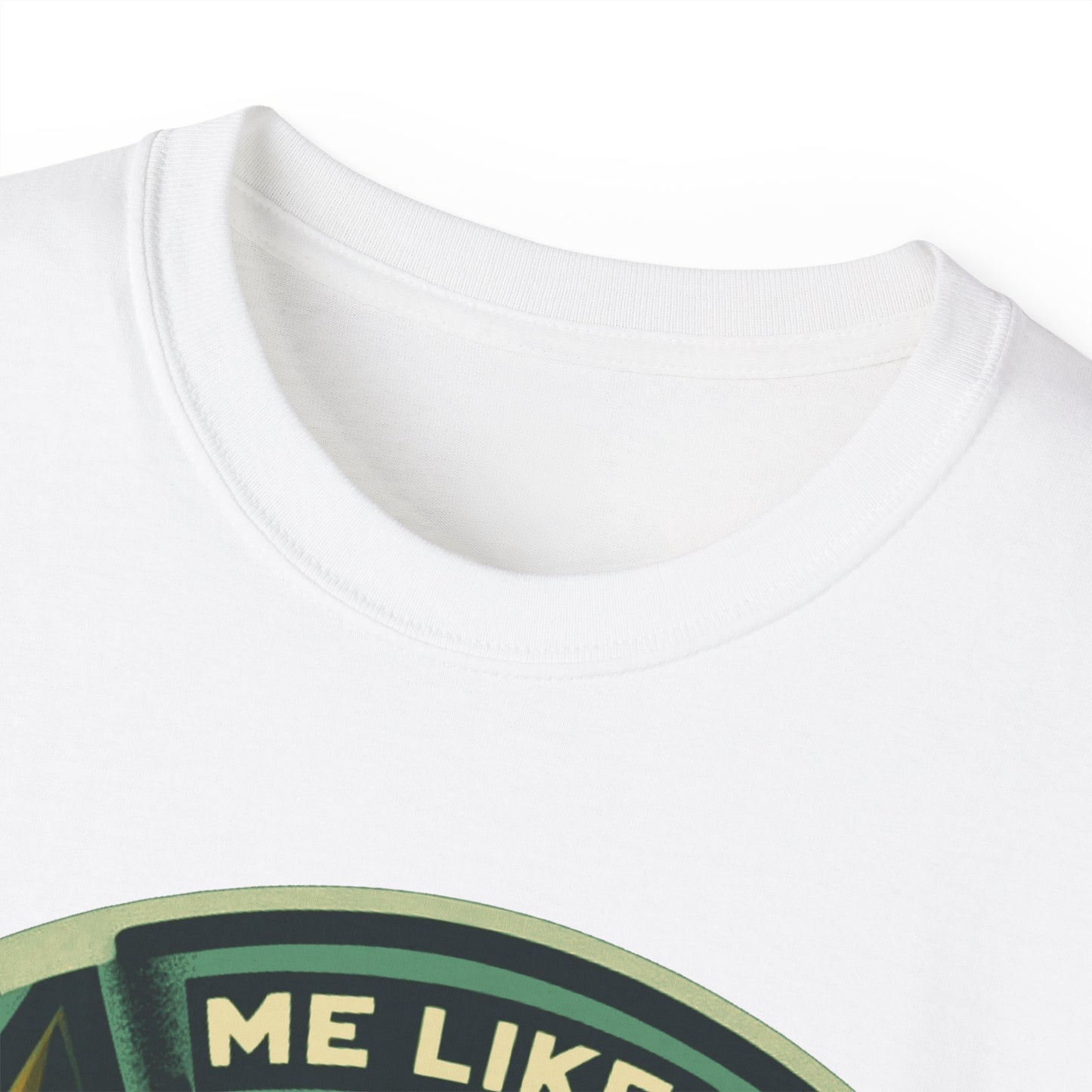 Unisex Ultra Cotton Tee - Me Like Trees! (#4)