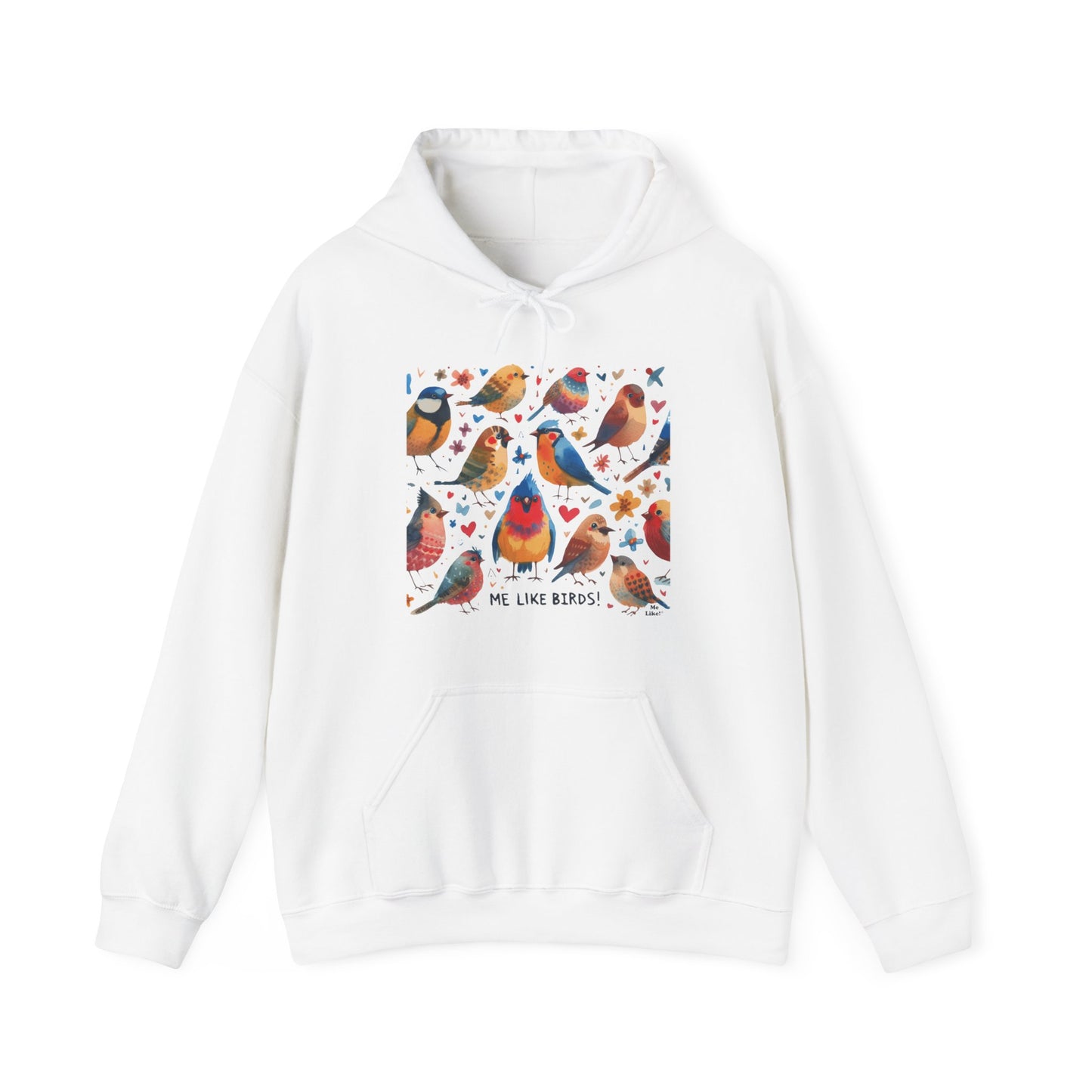 Me Like Birds! - Unisex Hooded Sweatshirt - (Birds #1)