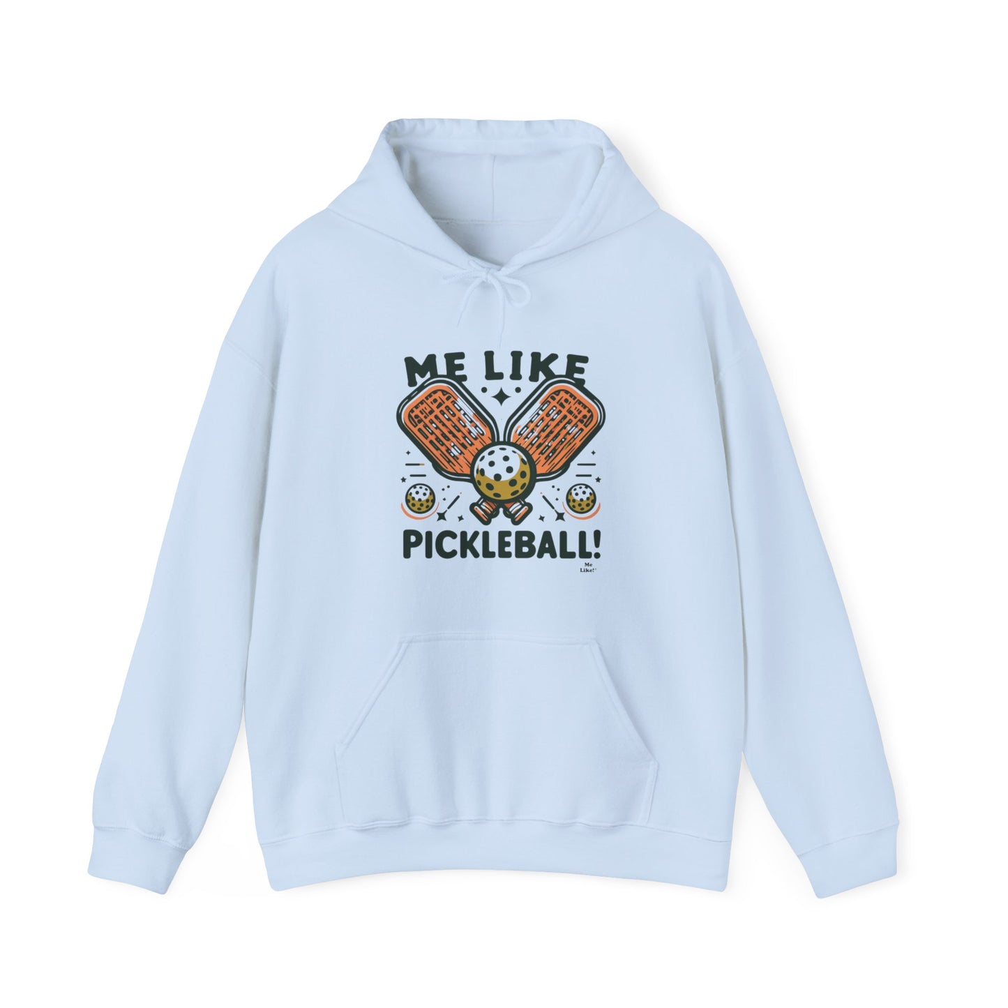 Me Like Pickleball! - Unisex Hooded Sweatshirt - (Pickleball #1)