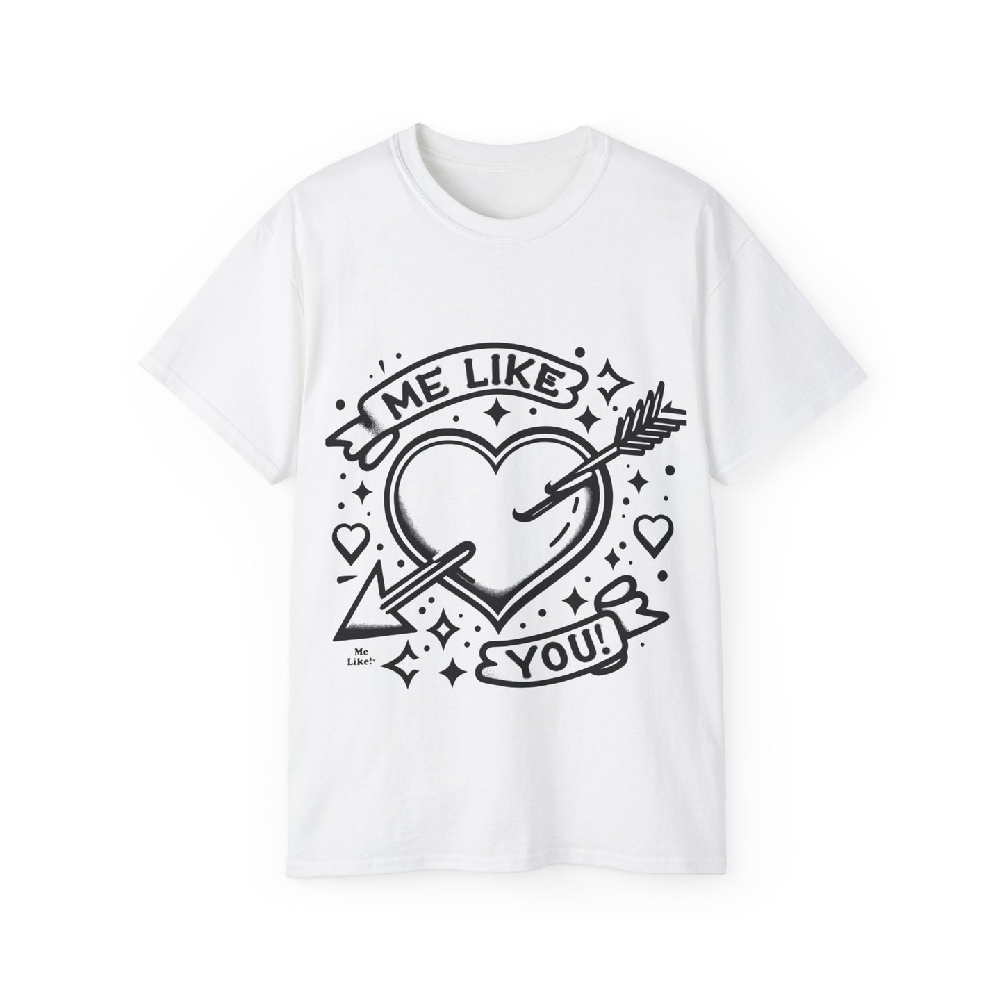 Me Like You! - Unisex Ultra Cotton Tee - (Like You #1)