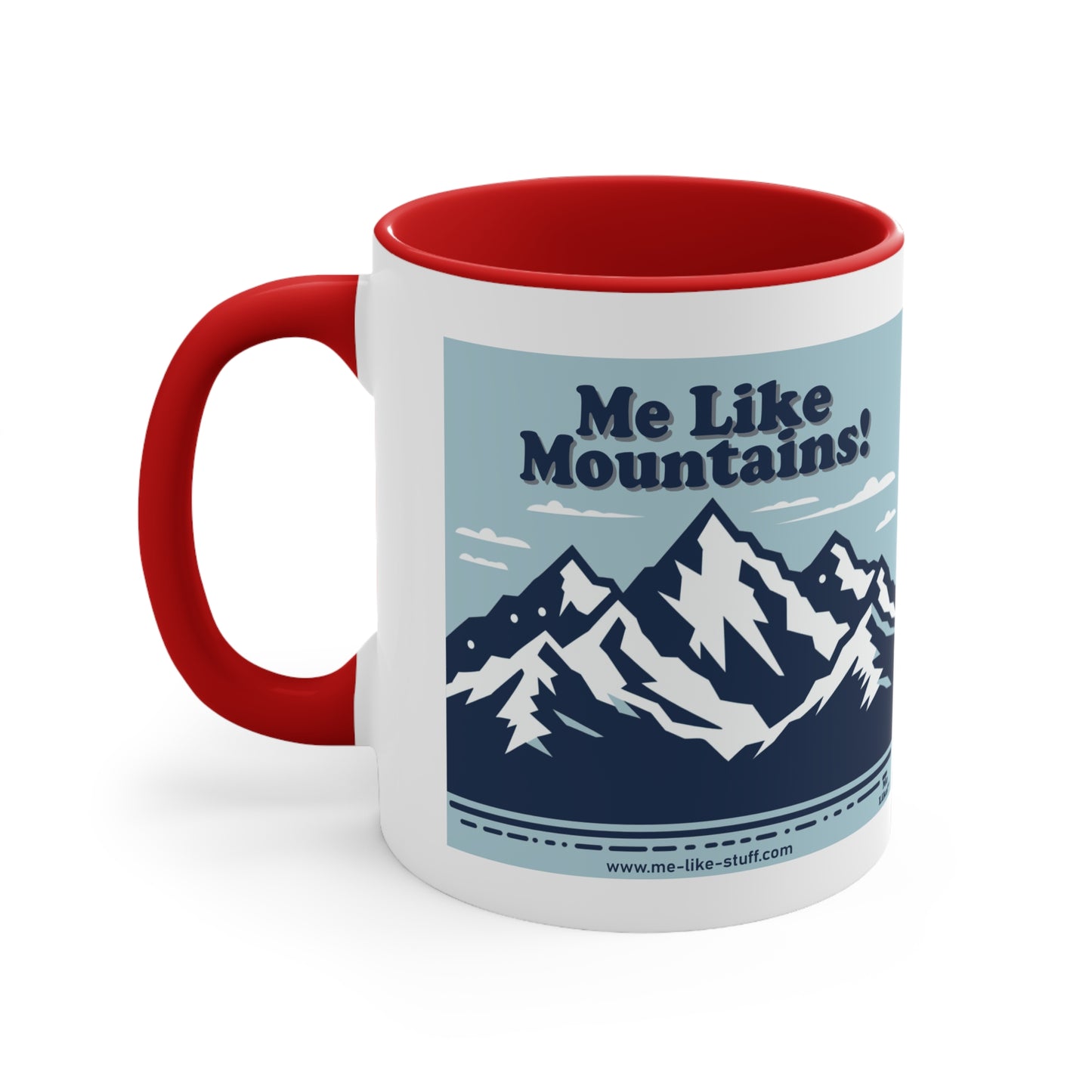 Accent Coffee Mug, 11oz - Me Like Mountains! (#2)