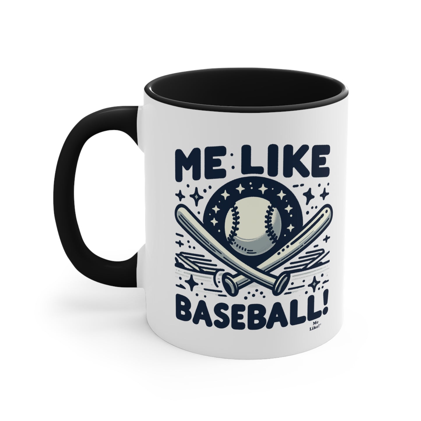 Me Like Baseball! - Accent Coffee Mug, 11oz - (Baseball #2)