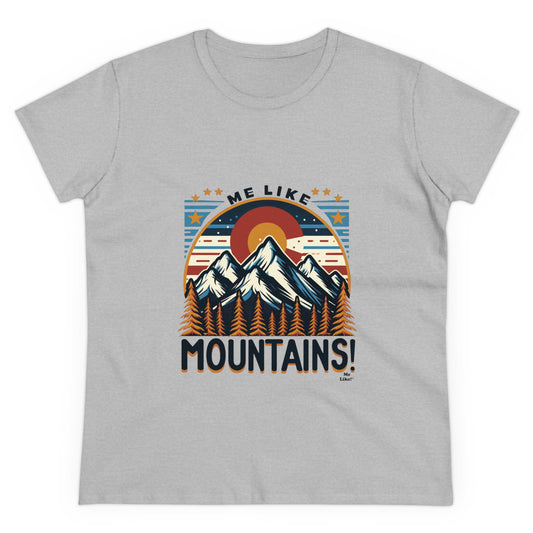 Me Like Mountains! - Women's Heavy Cotton Tee - (Mountains #5)