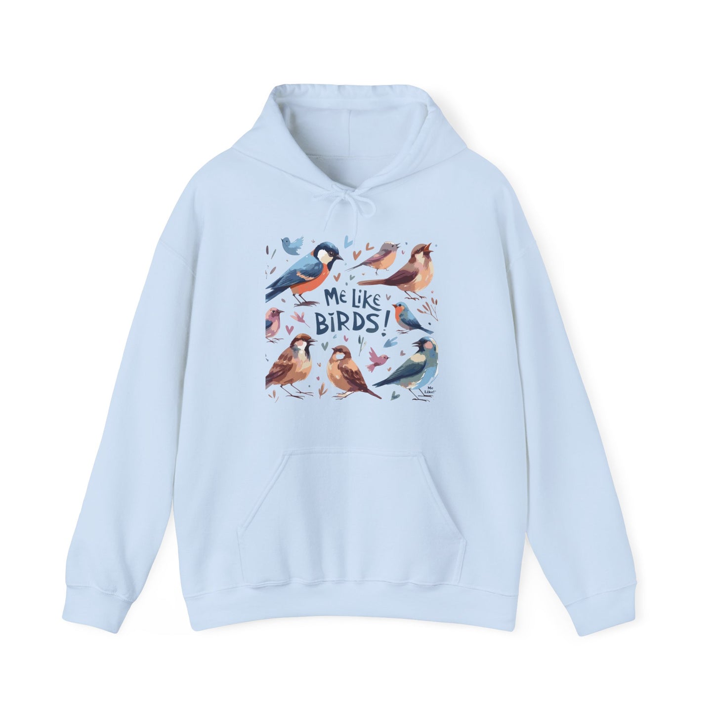 Me Like Birds! - Unisex Hooded Sweatshirt - (Birds #2)