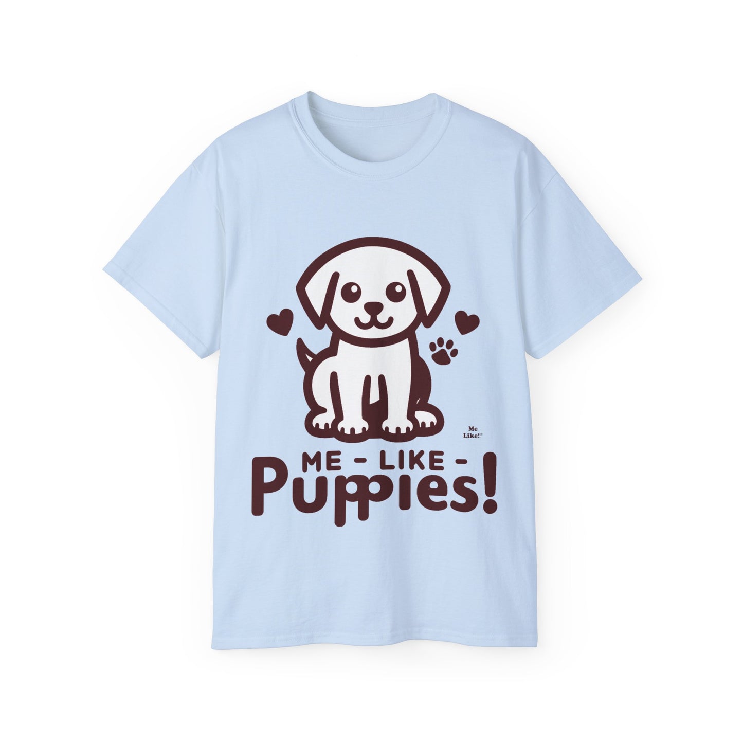 Me Like Puppies! - Unisex Ultra Cotton Tee - (#1)