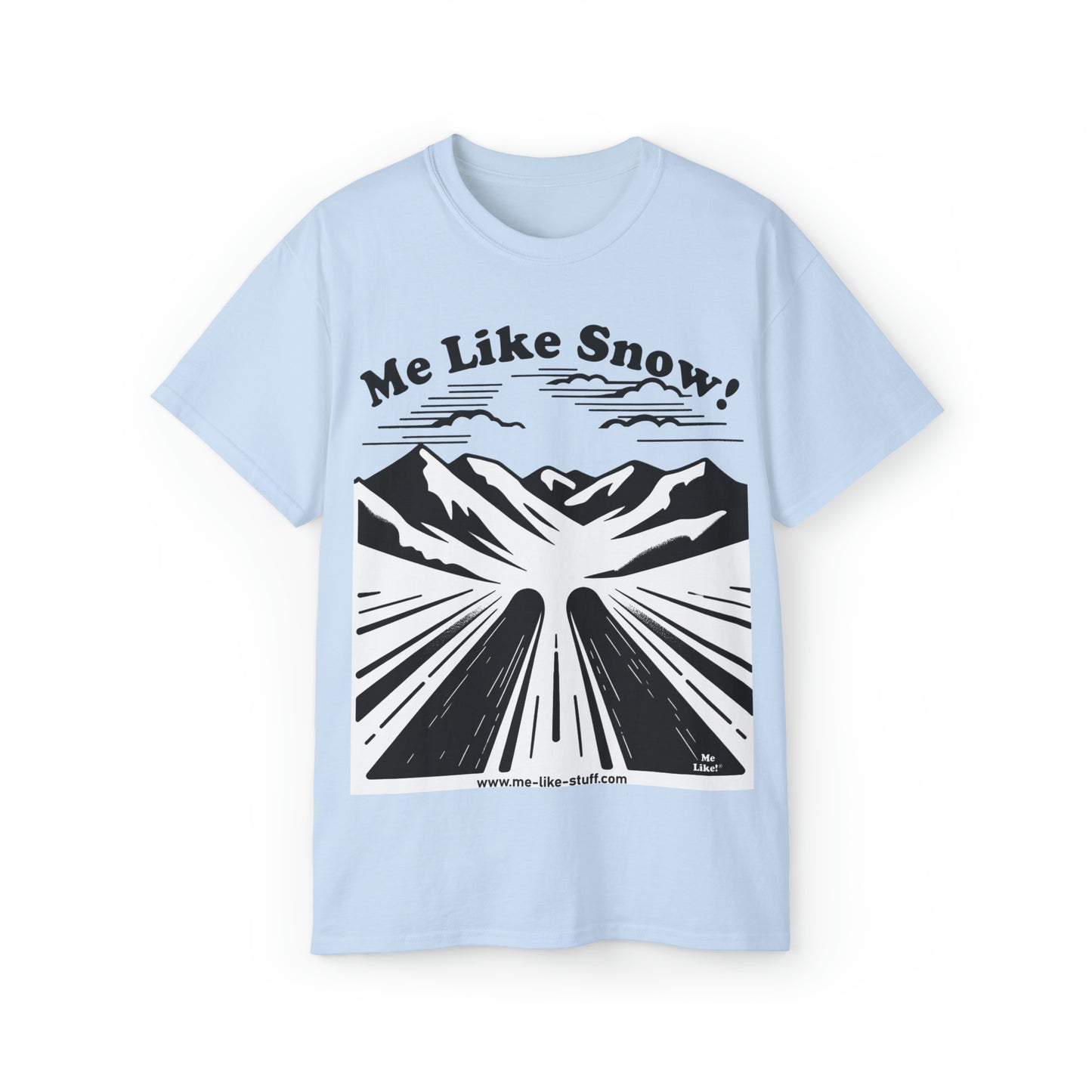 Unisex Ultra Cotton Tee - Me Like Snow! (Ski #1)