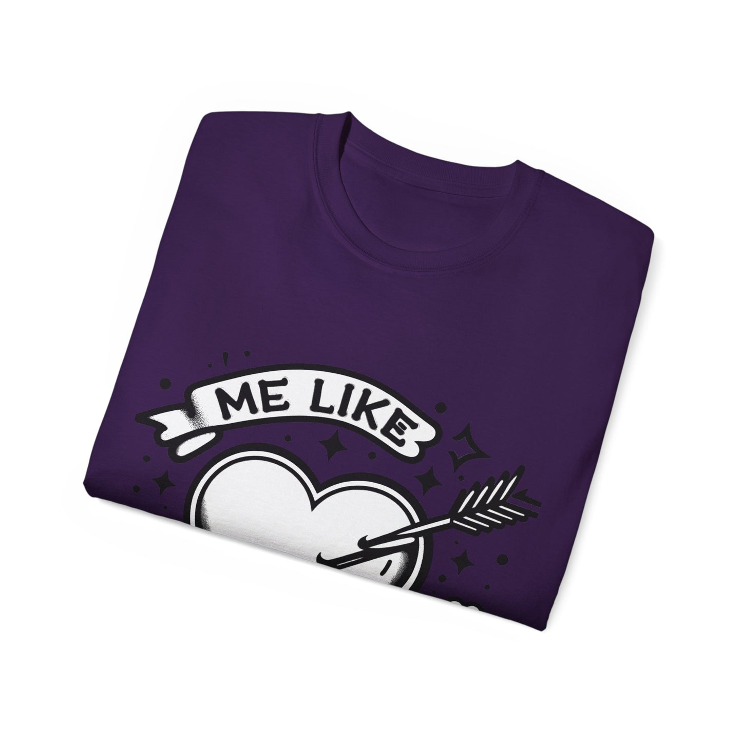 Me Like You! - Unisex Ultra Cotton Tee - (Like You #1)