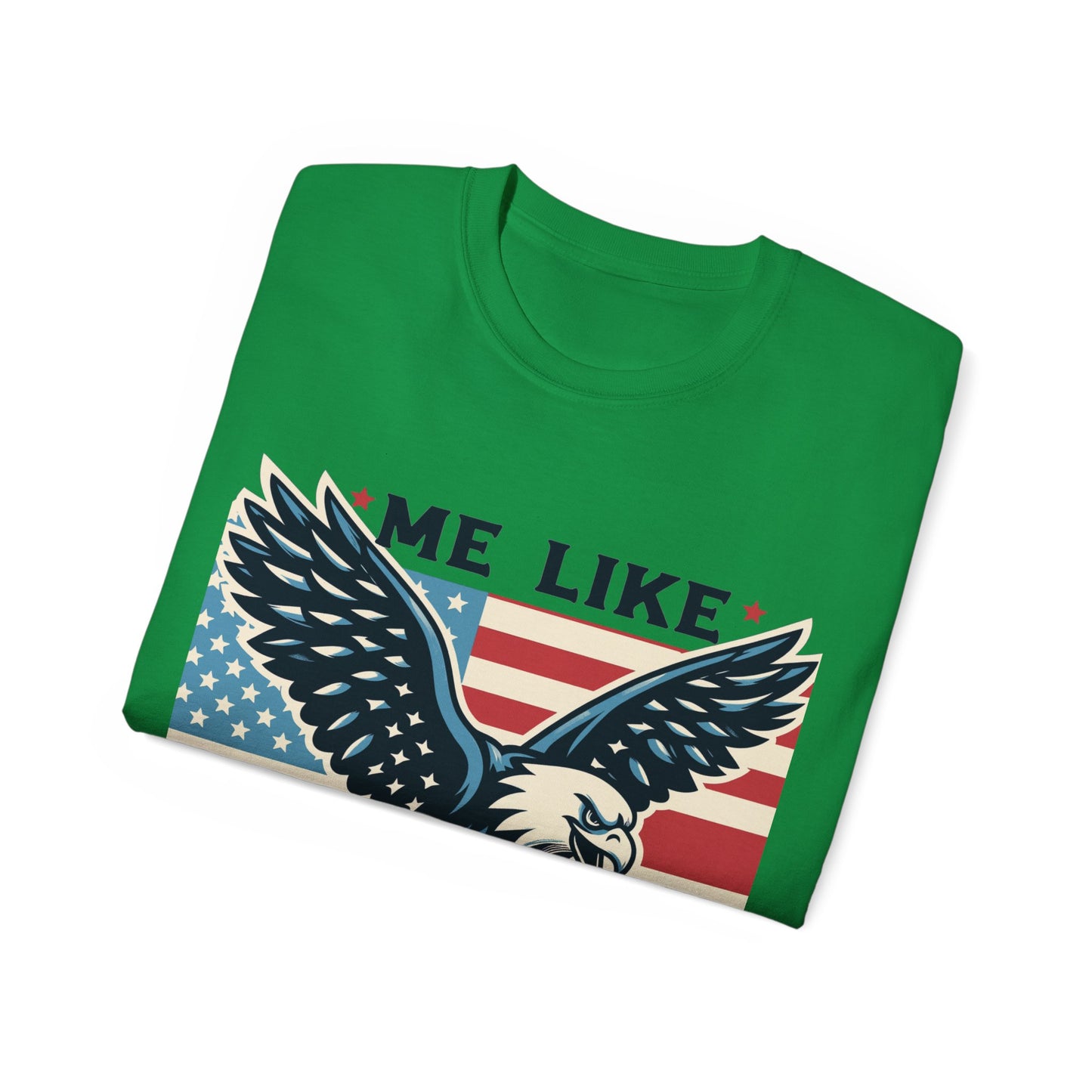 Me Like Freedom - Unisex Ultra Cotton Tee - (Freedom #2)