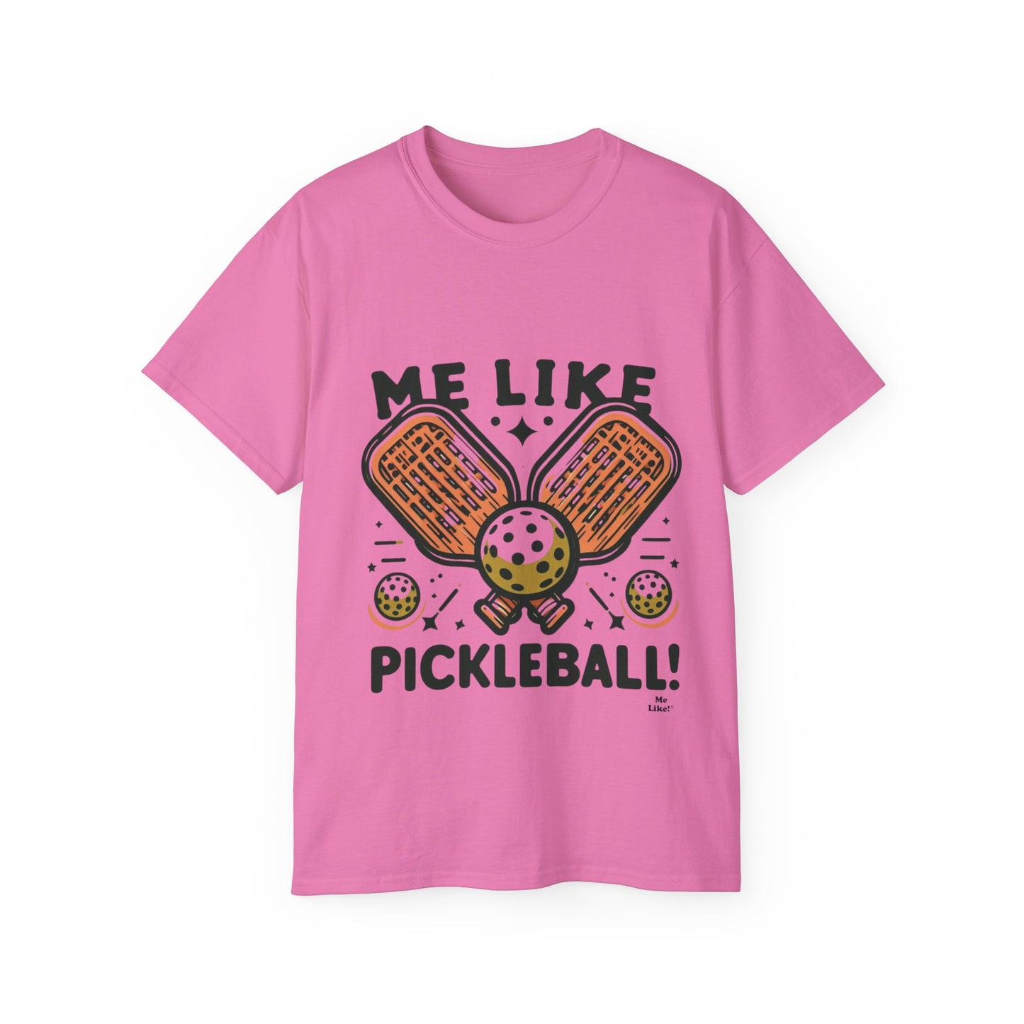 Me Like Pickleball! - Unisex Ultra Cotton Tee - (Pickleball #1)