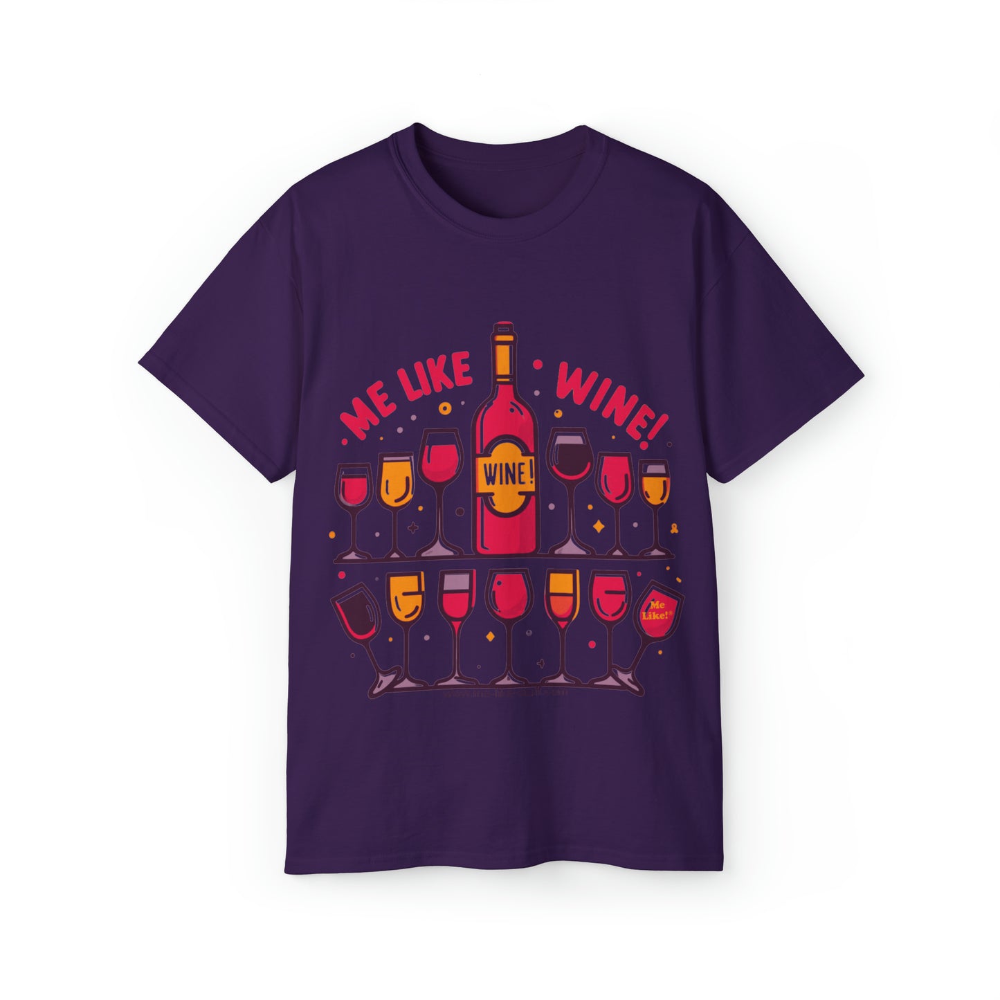 Unisex Ultra Cotton Tee - Me Like Wine! (#2)