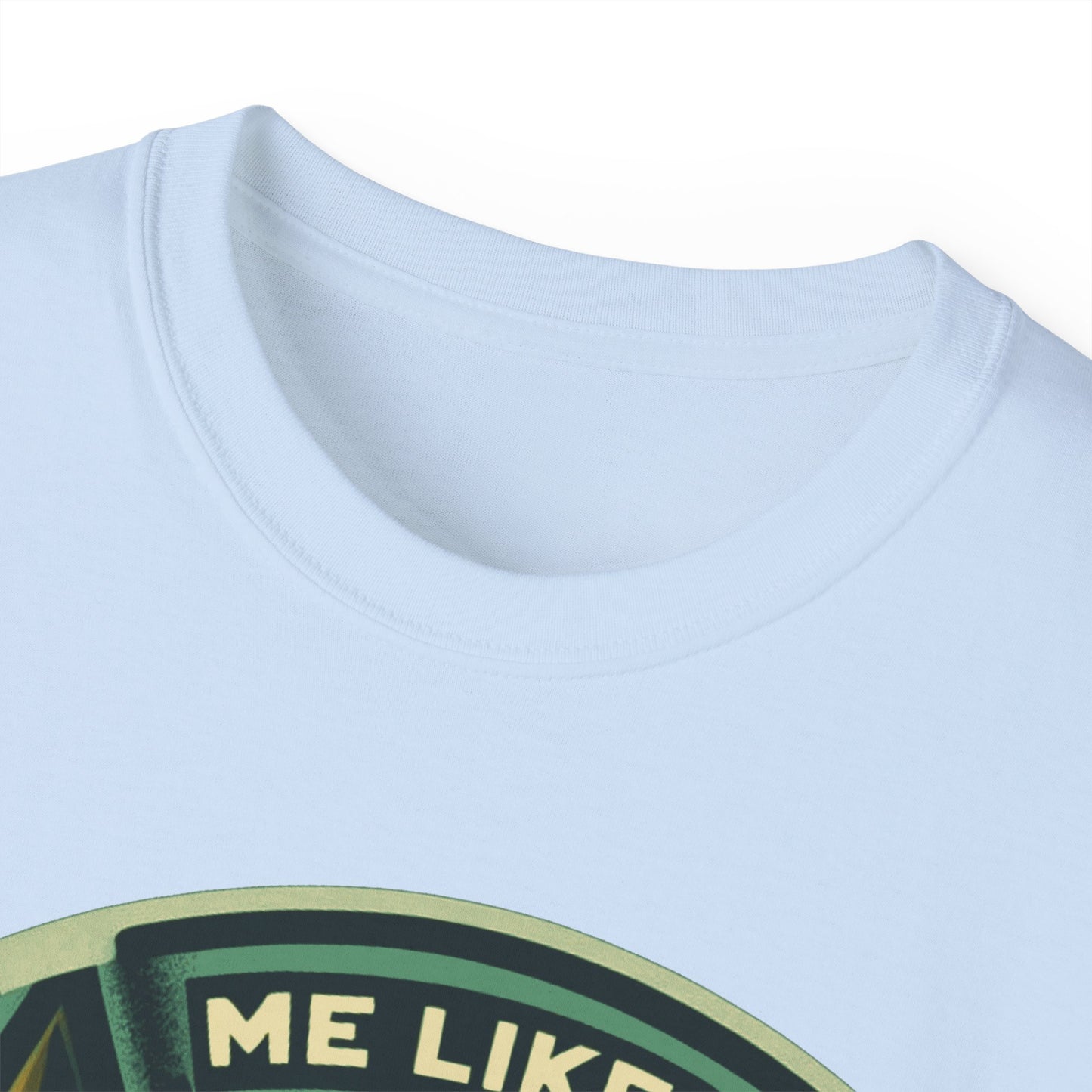Unisex Ultra Cotton Tee - Me Like Trees! (#4)