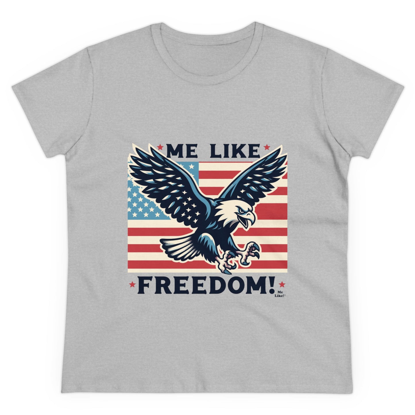 Me Like Freedom! - Women's Heavy Cotton Tee - (Freedom #2)