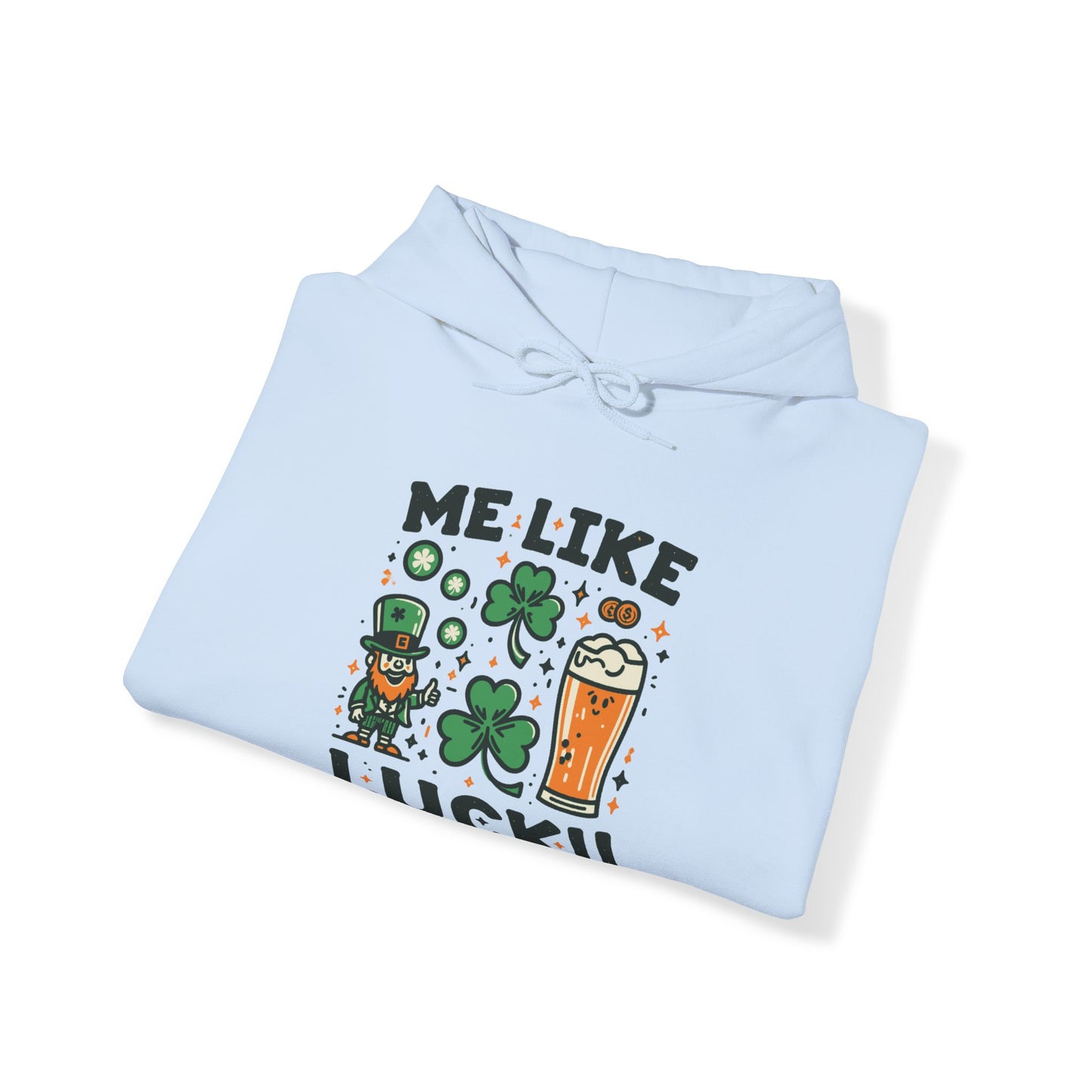 Me Like Luck! - Unisex Heavy Blend™ Hooded Sweatshirt - (St. Patrick's Day #3)